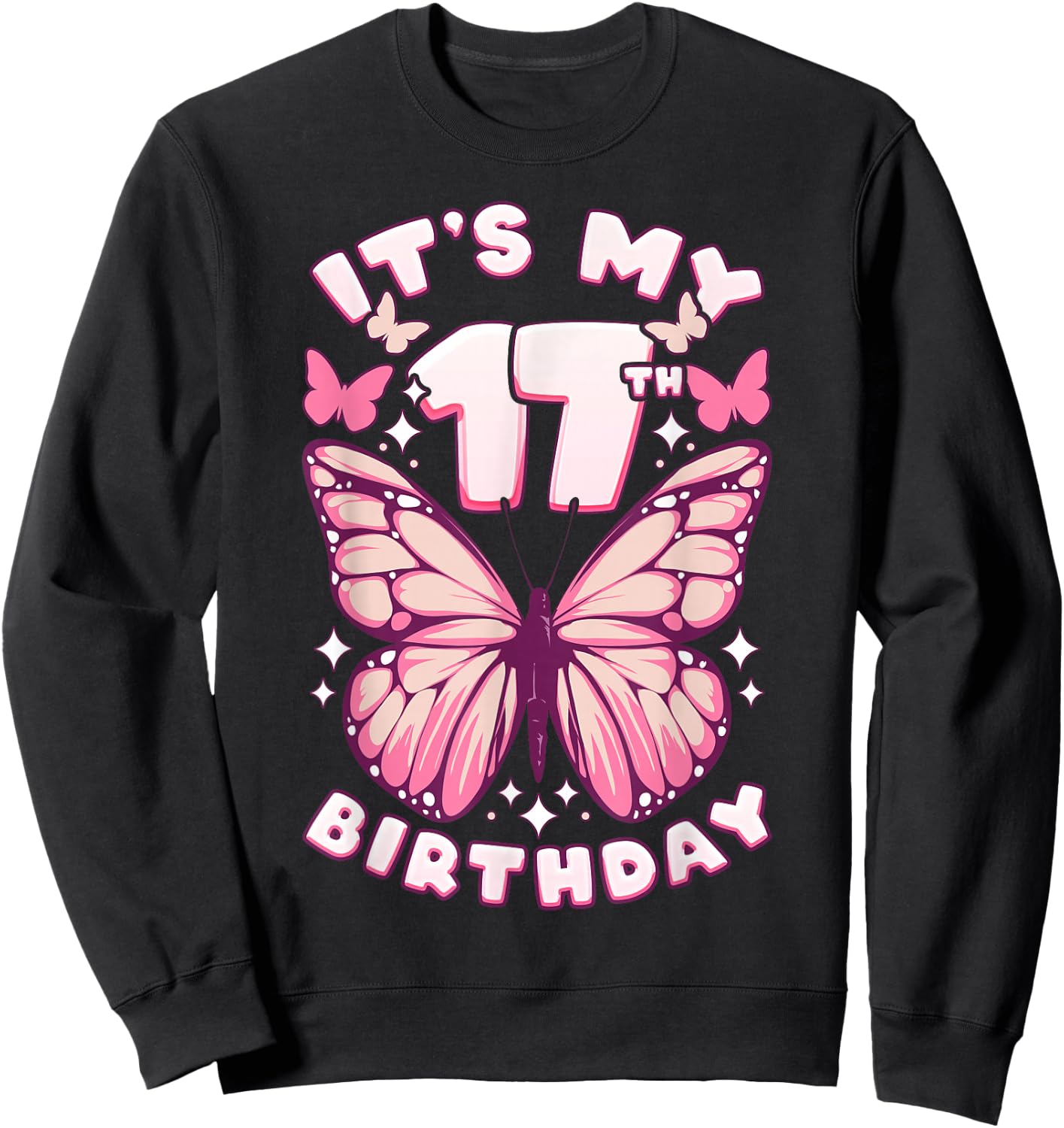 17th Birthday Girl 17 Years Old Butterflies and Number Sweatshirt - Sweatshirt | Black