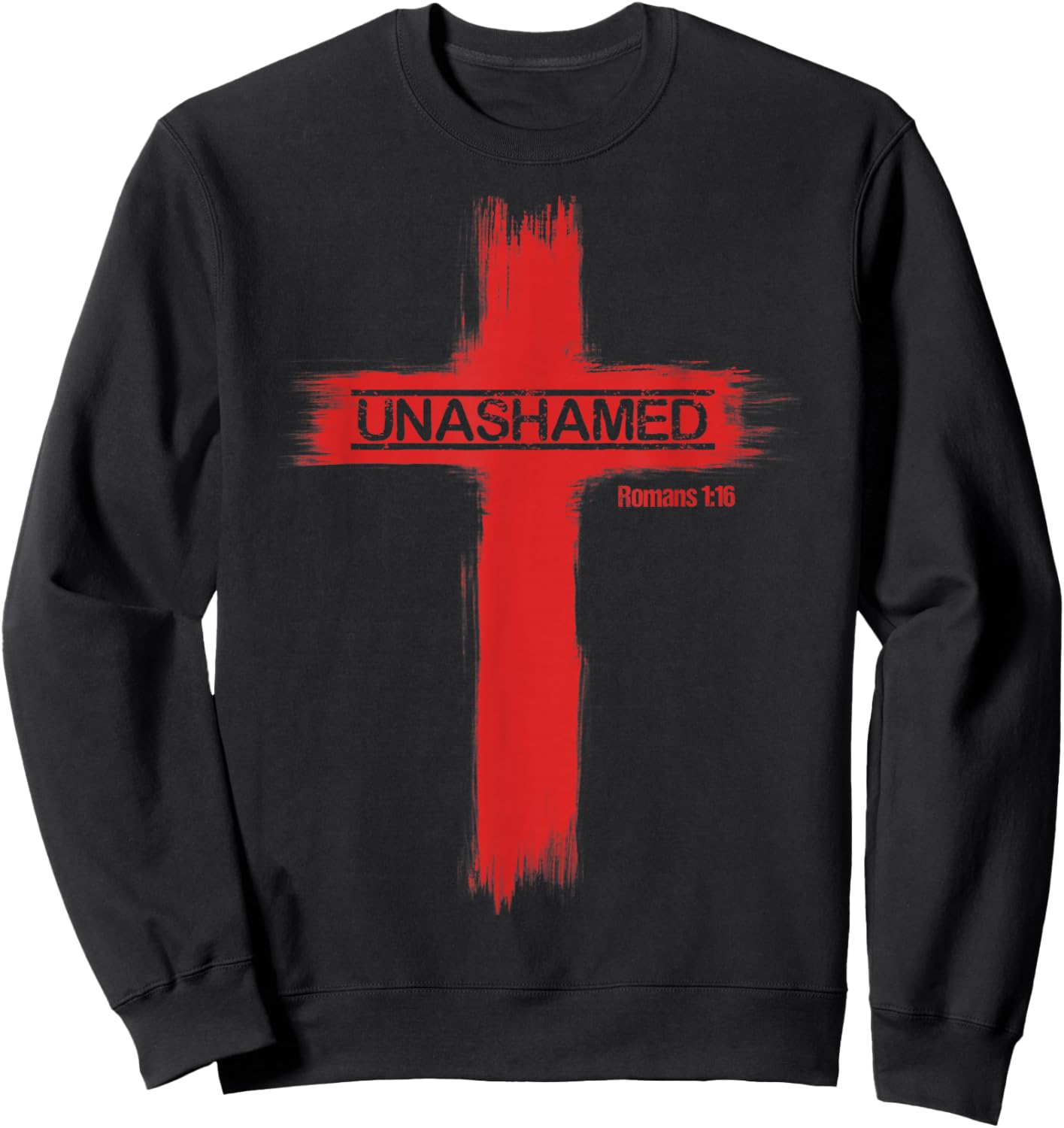 Unashamed Christianity Romans 1:16 Sweatshirt - Sweatshirt | Black