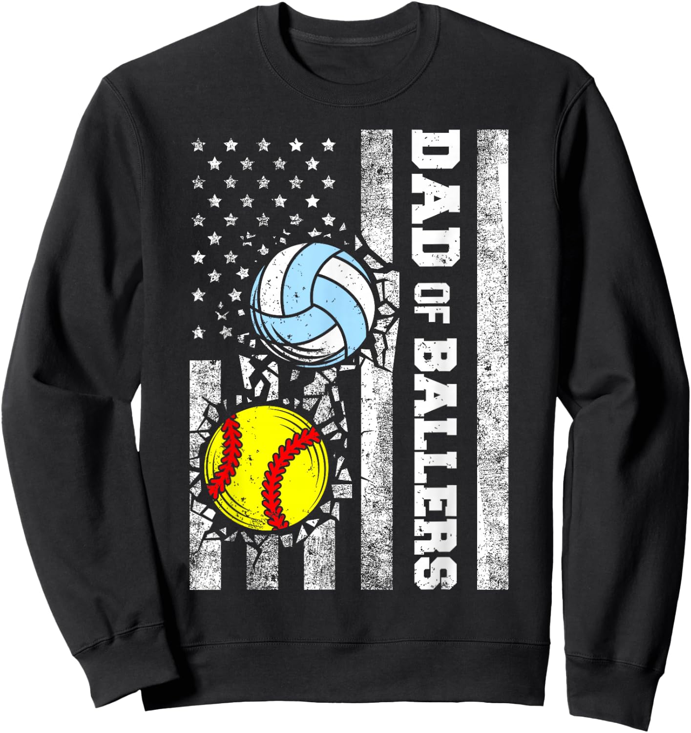 Dad of Ballers Funny USA Flag Softball Volleyball Dad Sweatshirt - Sweatshirt | Black