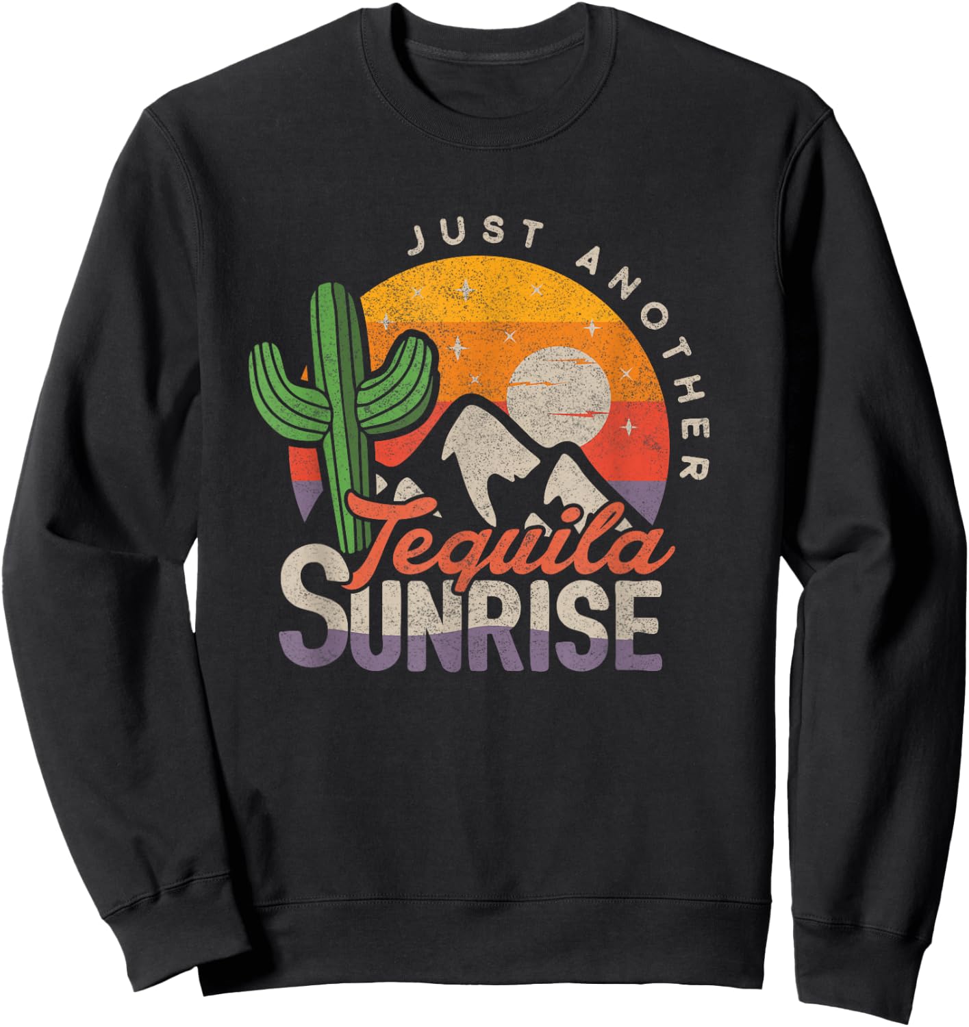Summer Camp Party Tequila Day Just Another Tequila Sunrise Sweatshirt - Sweatshirt | Black