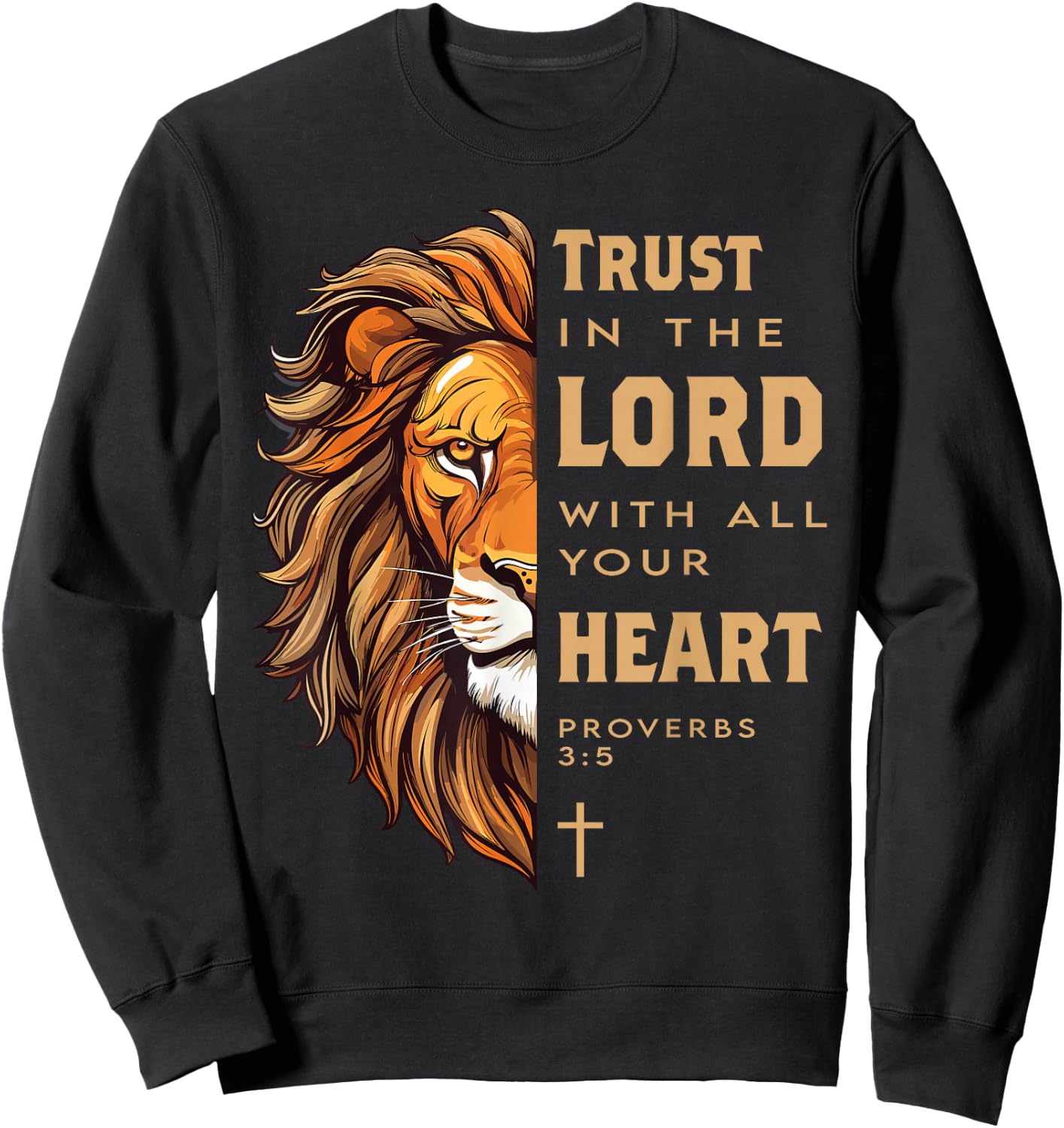 Trust in the Lord Proverbs Lion Christian Bible Verse Sweatshirt - Sweatshirt | Black