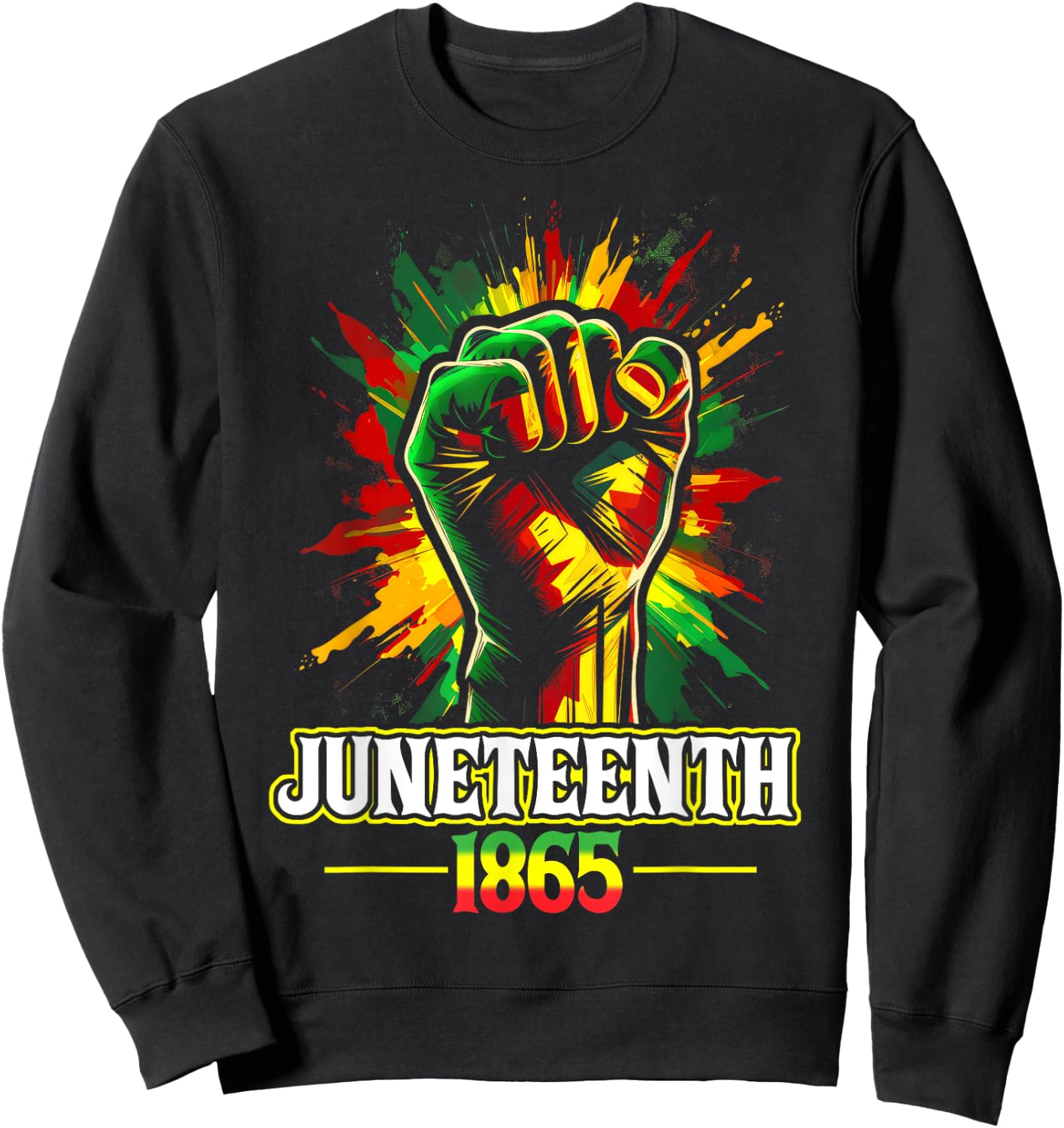 Juneteenth 1865 Black History African American Freedom Sweatshirt - Sweatshirt | Black