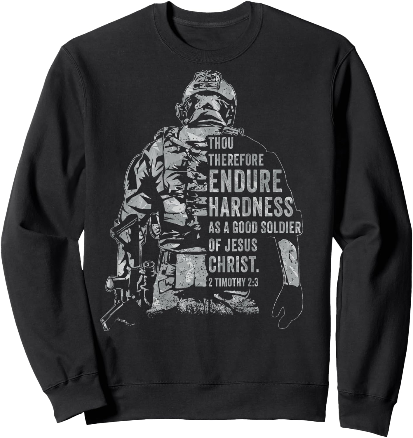 Soldier of Jesus Christ – Christian Faith Army 2 Timothy 2:3 Sweatshirt - Sweatshirt | Black