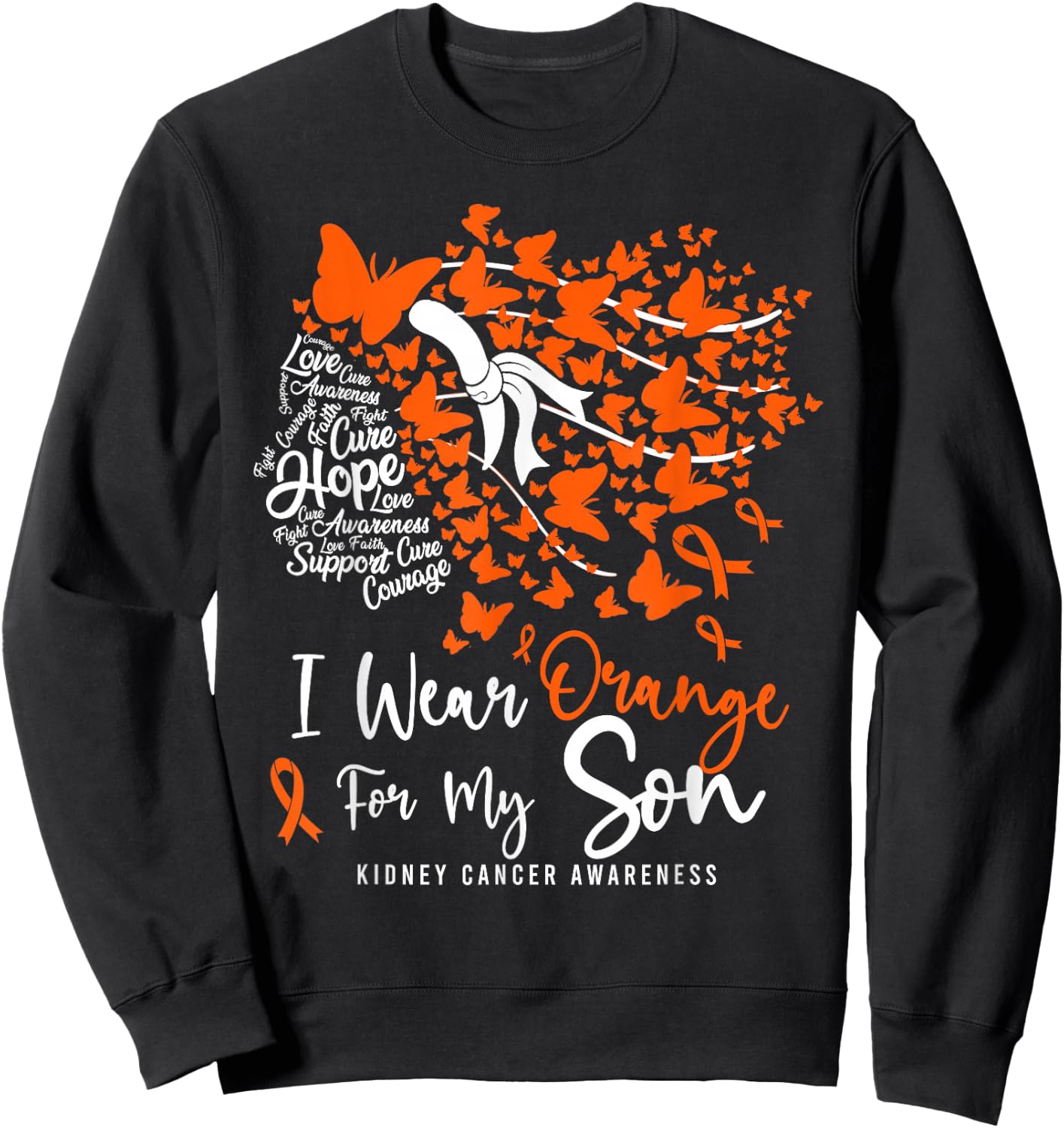 I Wear Orange For My Son Kidney Cancer Awareness Month Sweatshirt - Sweatshirt | Black