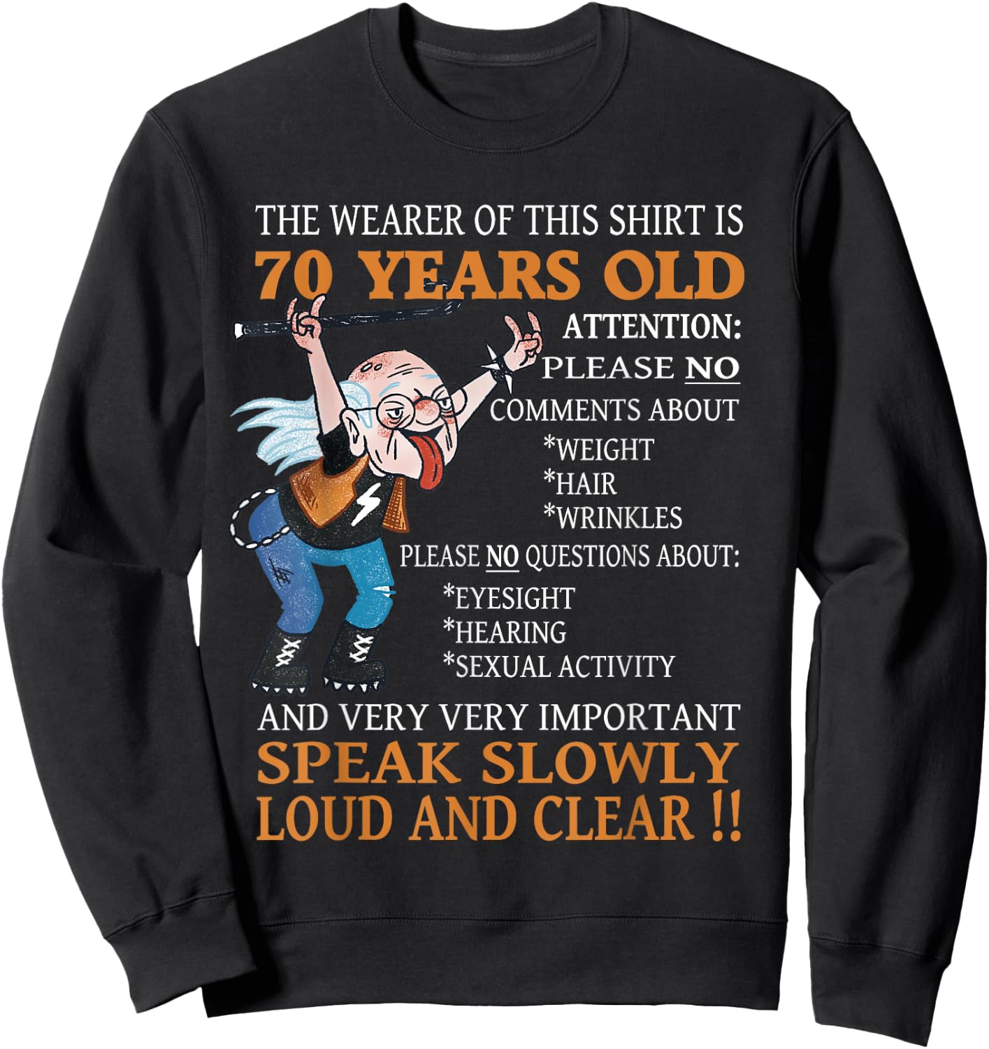 funny 70th Birthday Women Men 70 years old Bday Sweatshirt - Sweatshirt | Black