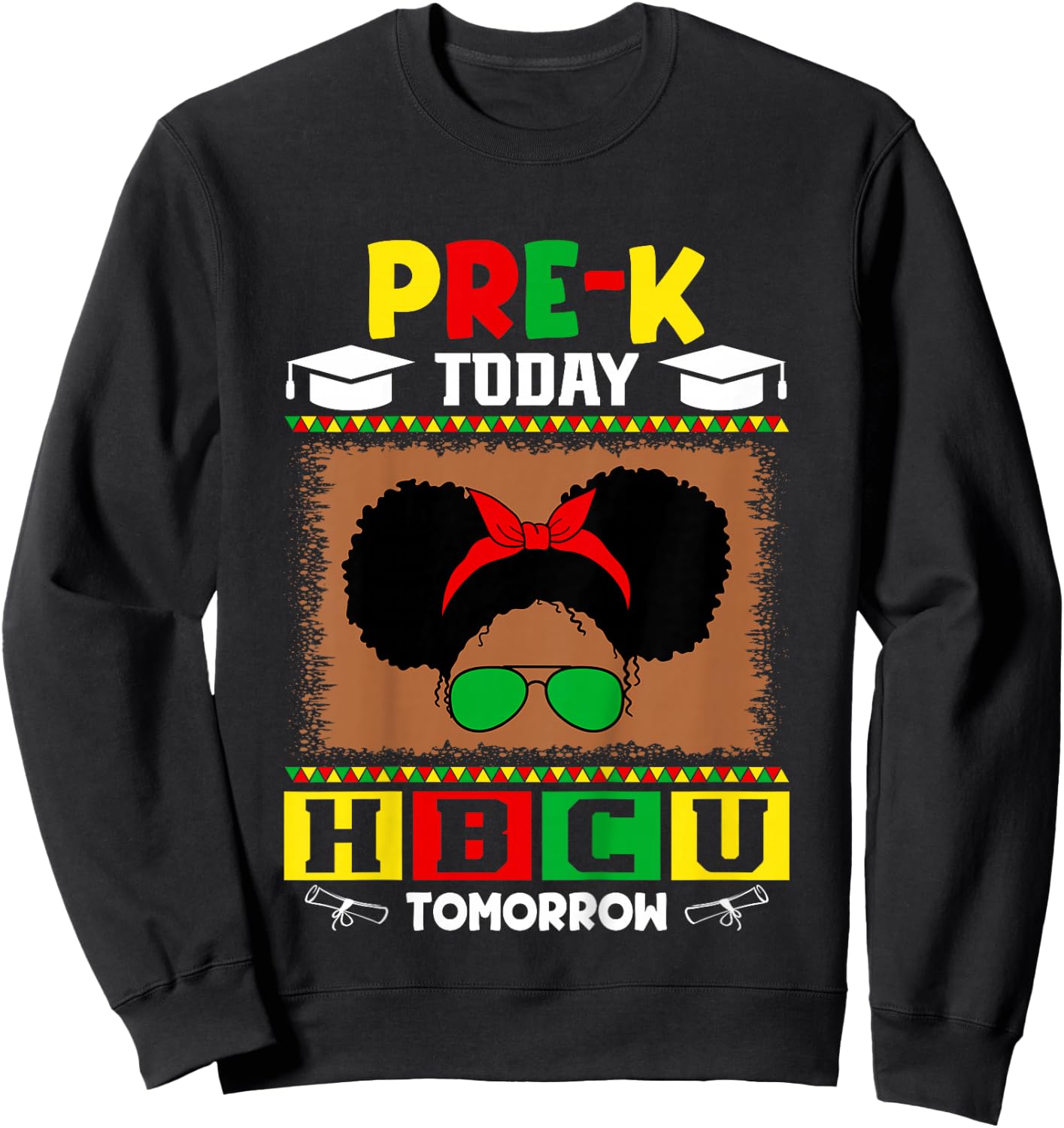 Pre-K Today HBCU Tomorrow Future HBCU Grad Kids Sweatshirt - Sweatshirt | Black