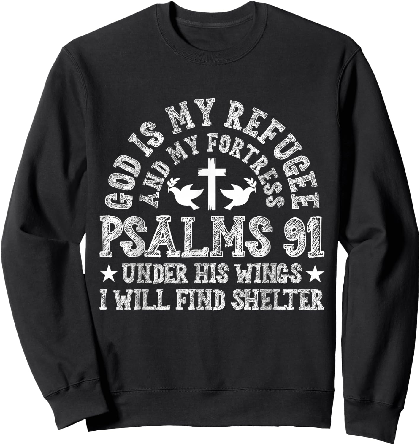 Psalms 91 Scripture Bible Verse Religious Catholic Christian Sweatshirt - Sweatshirt | Black