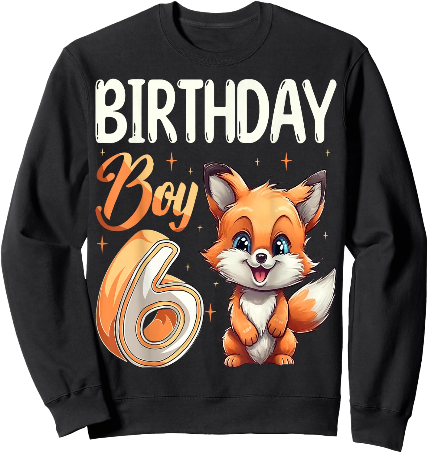 6th Birthday Fox Animal Lovers boy Fox B-day 6 year old Sweatshirt - Sweatshirt | Black