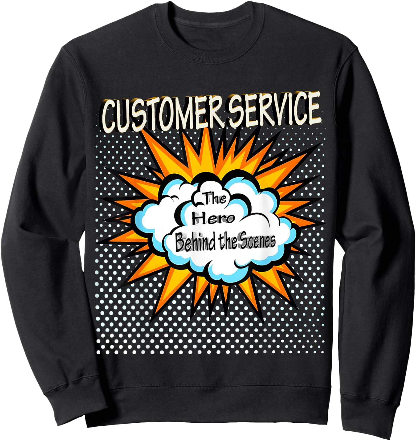 Customer Service - Funny Hero Job Sweatshirt - Sweatshirt | Black