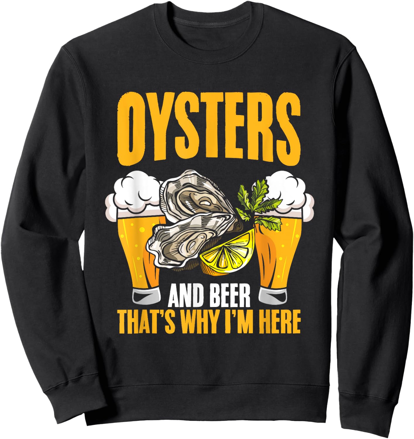 Oyster And Beer Oyster Shucker Seafood Shuck Oyster Shucking Sweatshirt - Sweatshirt | Black