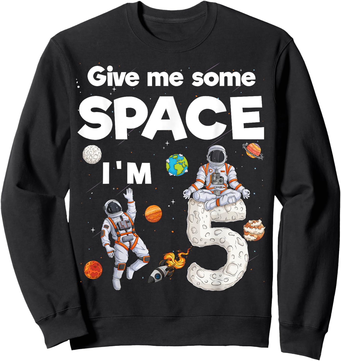 Outer Space Astronaut Planets Five Year Old 5th Birthday Sweatshirt - Sweatshirt | Black