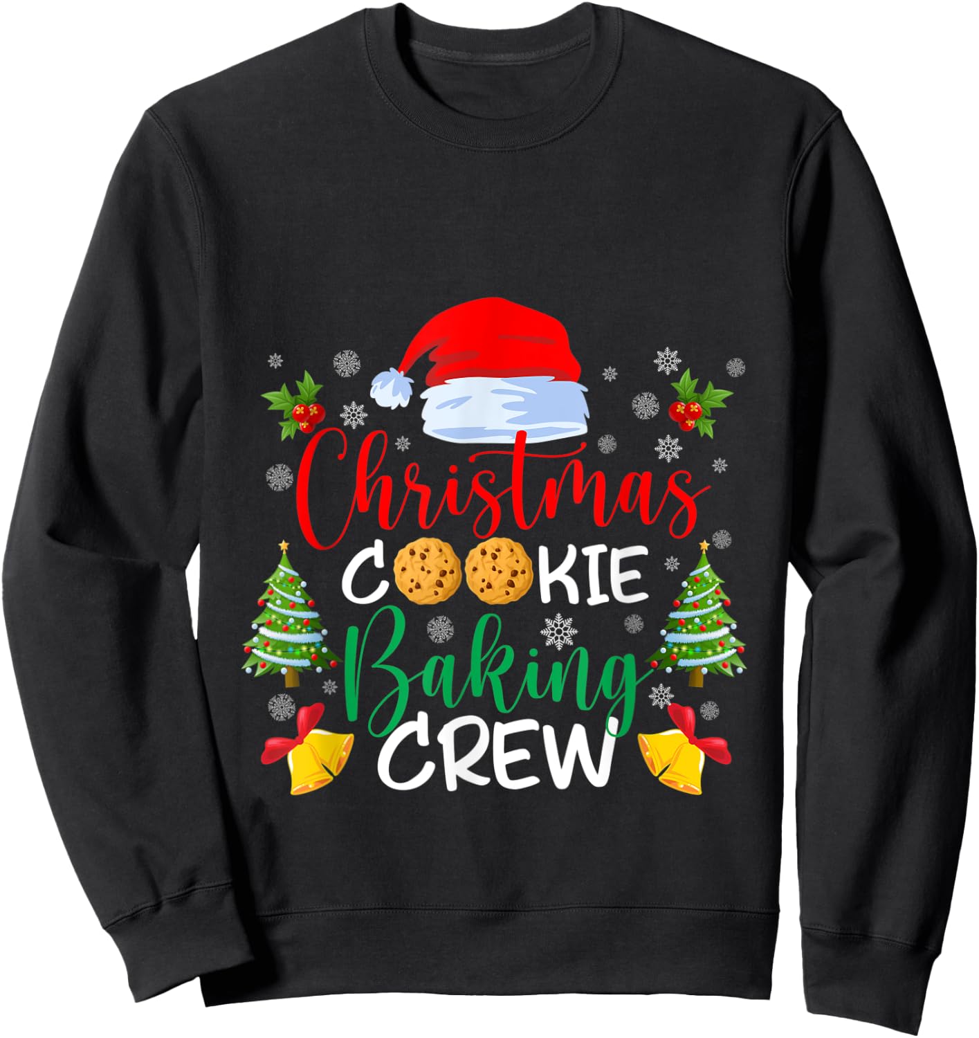 Christmas Cookie Baking Crew Funny christmas Holiday cookie Sweatshirt - Sweatshirt | Black