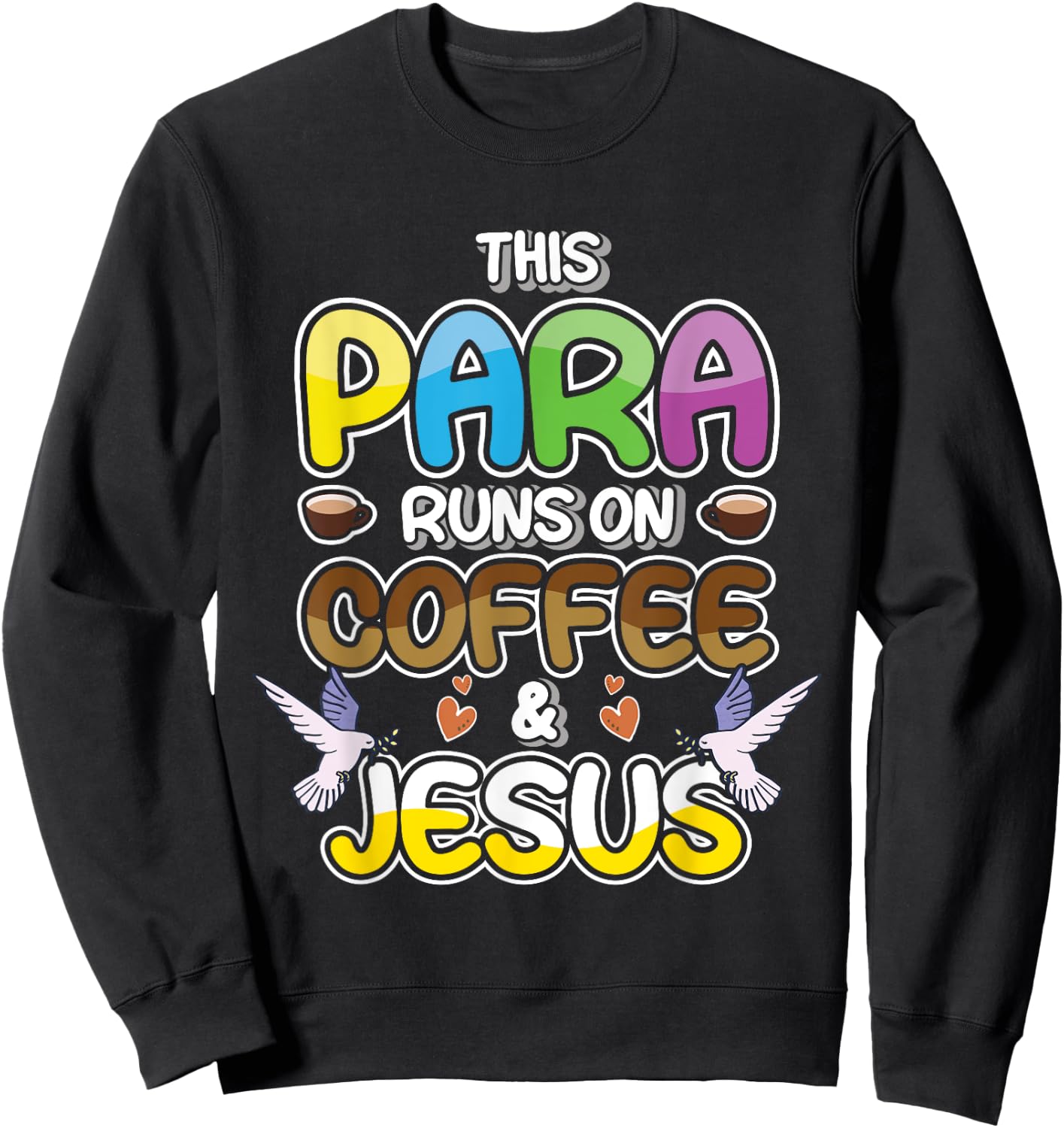 Paraprofessional Educator - Teachers Assistant Paraeducator Sweatshirt - Sweatshirt | Black