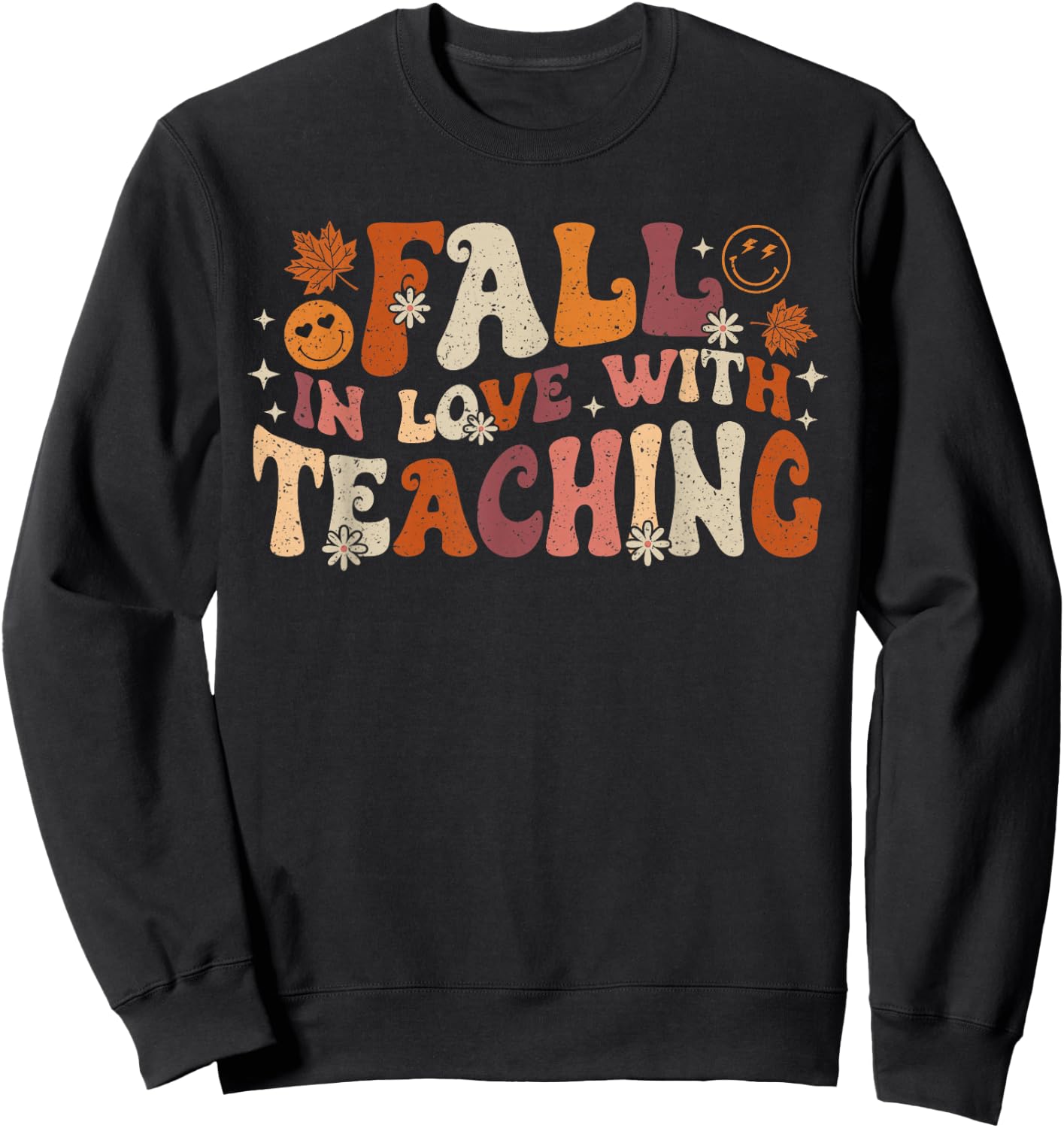 Fall In Love With Teaching Autum Thanksgiving Fall Teacher Sweatshirt - Sweatshirt | Black