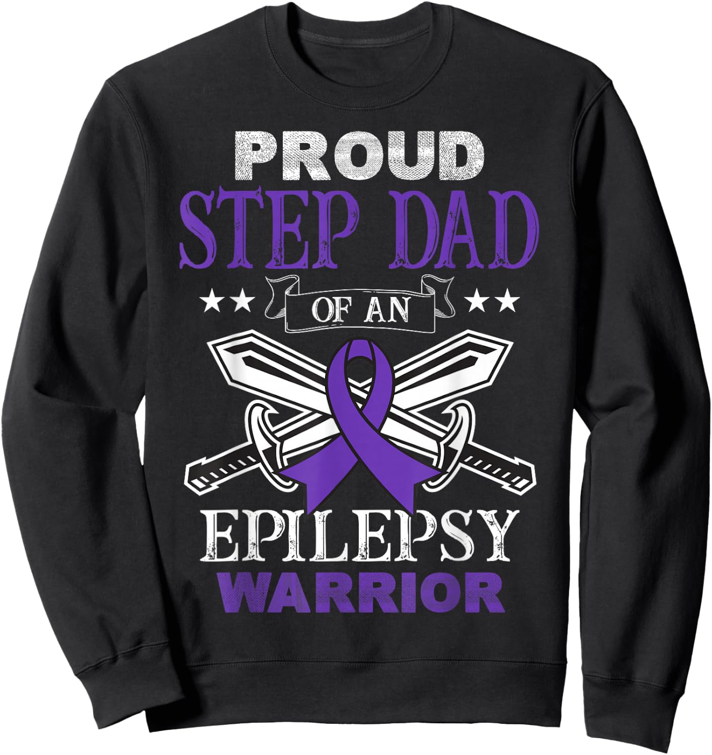 Proud Step Dad Of An Epilepsy Warrior Family Matching Party Sweatshirt - Sweatshirt | Black