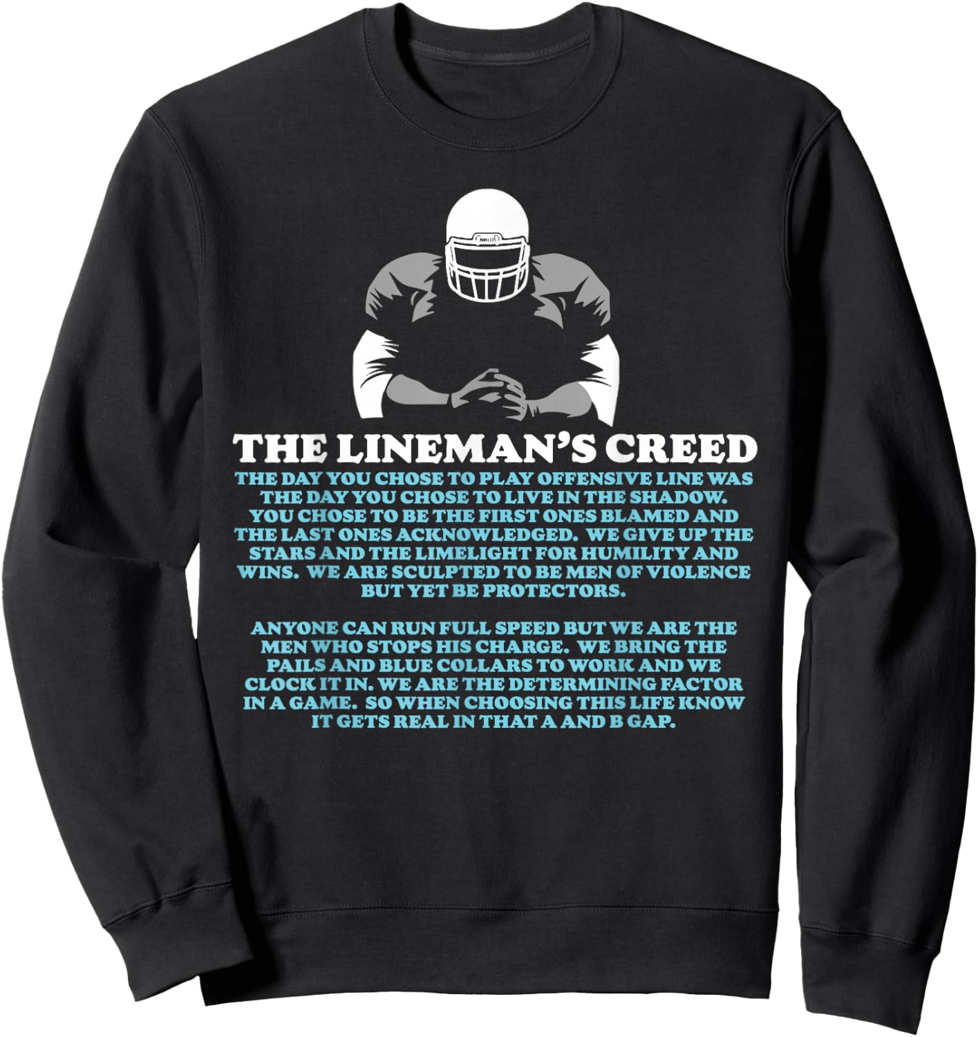 Offensive Lineman's Creed: Life in the Shadows O-Line Sweatshirt - Sweatshirt | Black