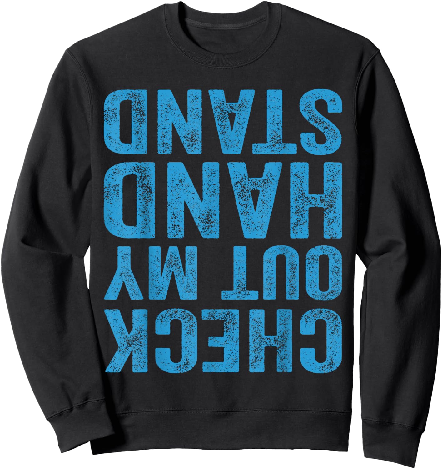Check Out My Handstand Gymnast Yoga Funny Gymnastics Sweatshirt - Sweatshirt | Black