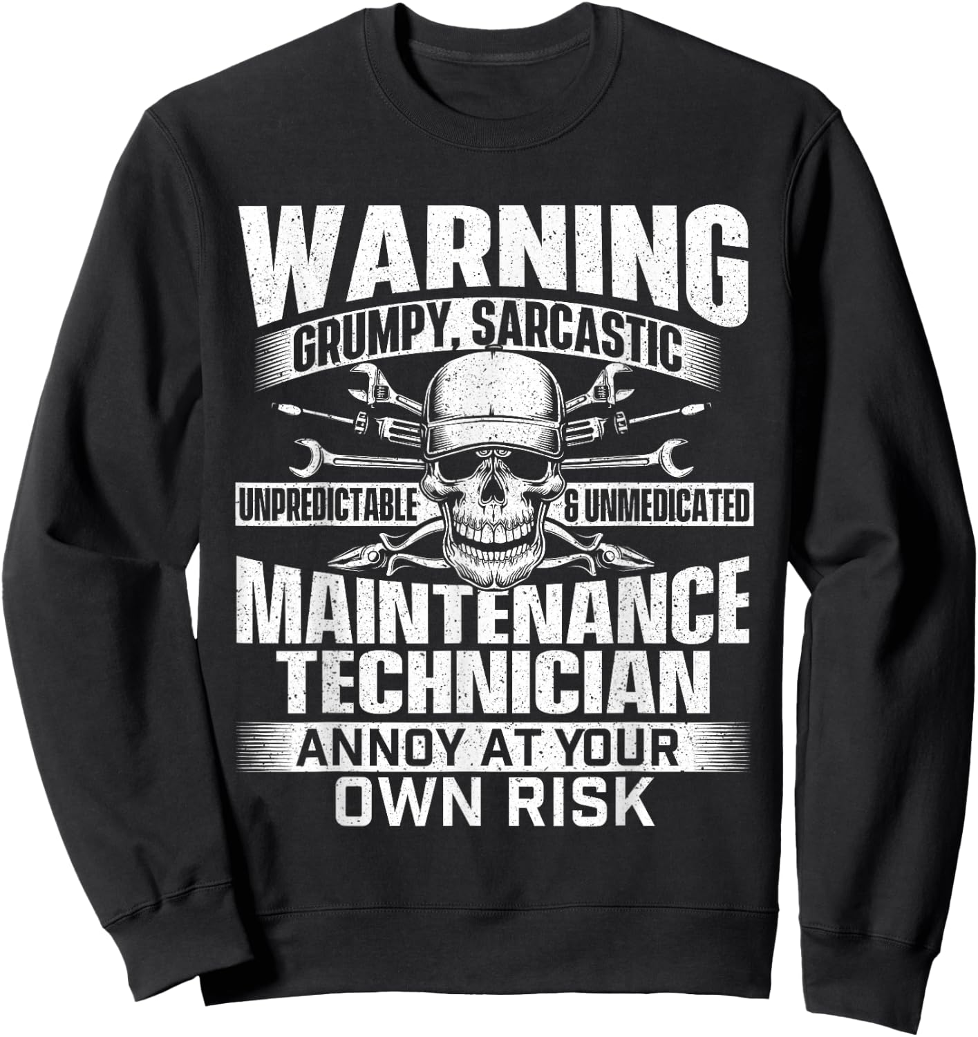 Grumpy Sarcastic Maintenance Technician - Repairman Handyman Sweatshirt - Sweatshirt | Black