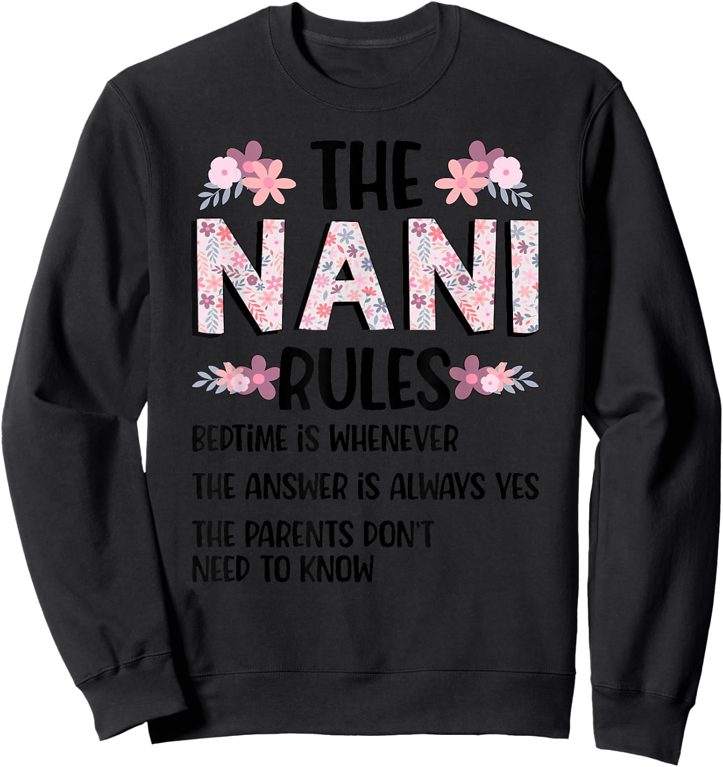 Nani Grandma Rules Nani Grandmother Sweatshirt - Sweatshirt | Black
