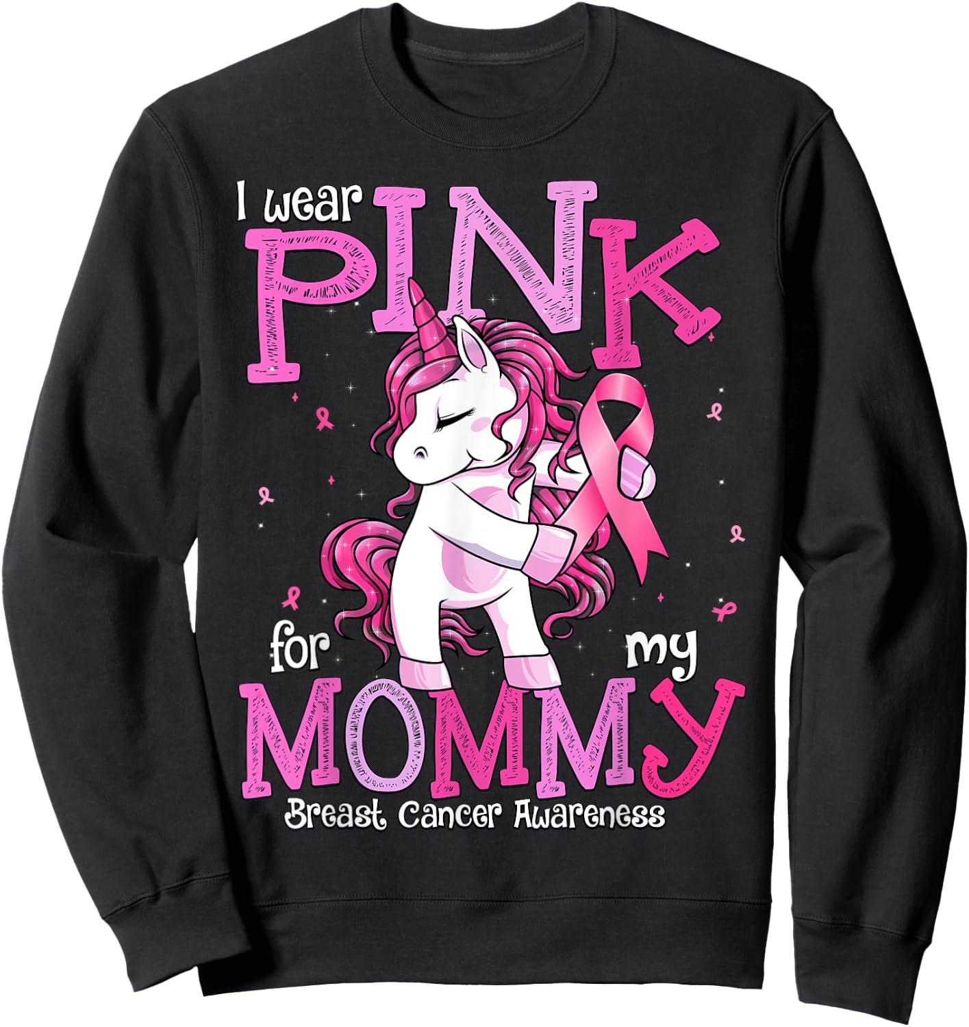 I Wear Pink For My Mommy Shirt Breast Cancer Awareness Sweatshirt - Sweatshirt | Black