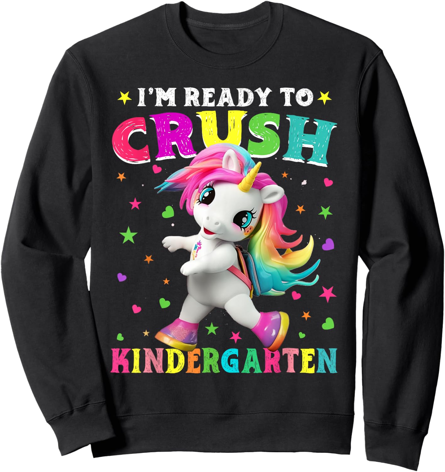 I'm Ready To Crush Kindergarten Unicorn Back To School Girls Sweatshirt - Sweatshirt | Black