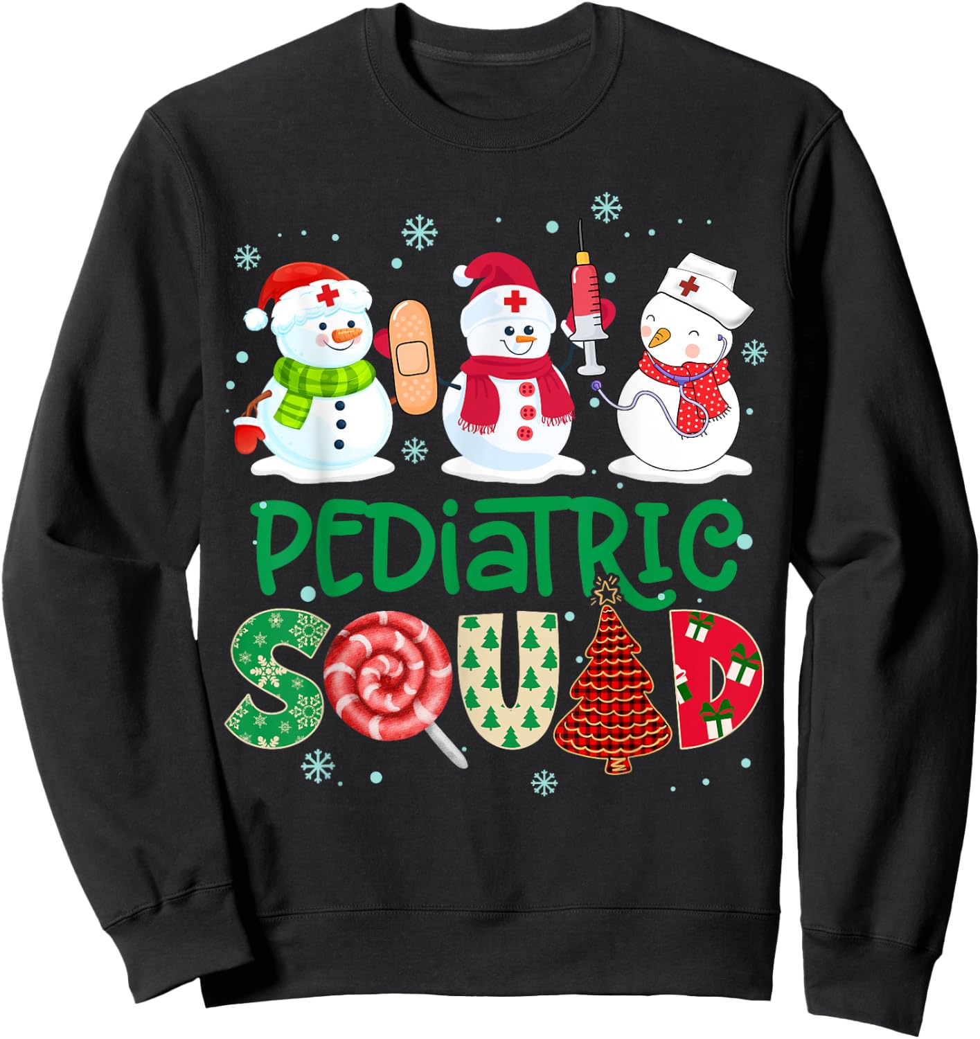 Pediatric Squad Nurse Snowmies Stethoscope Christmas Pine Sweatshirt - Sweatshirt | Black