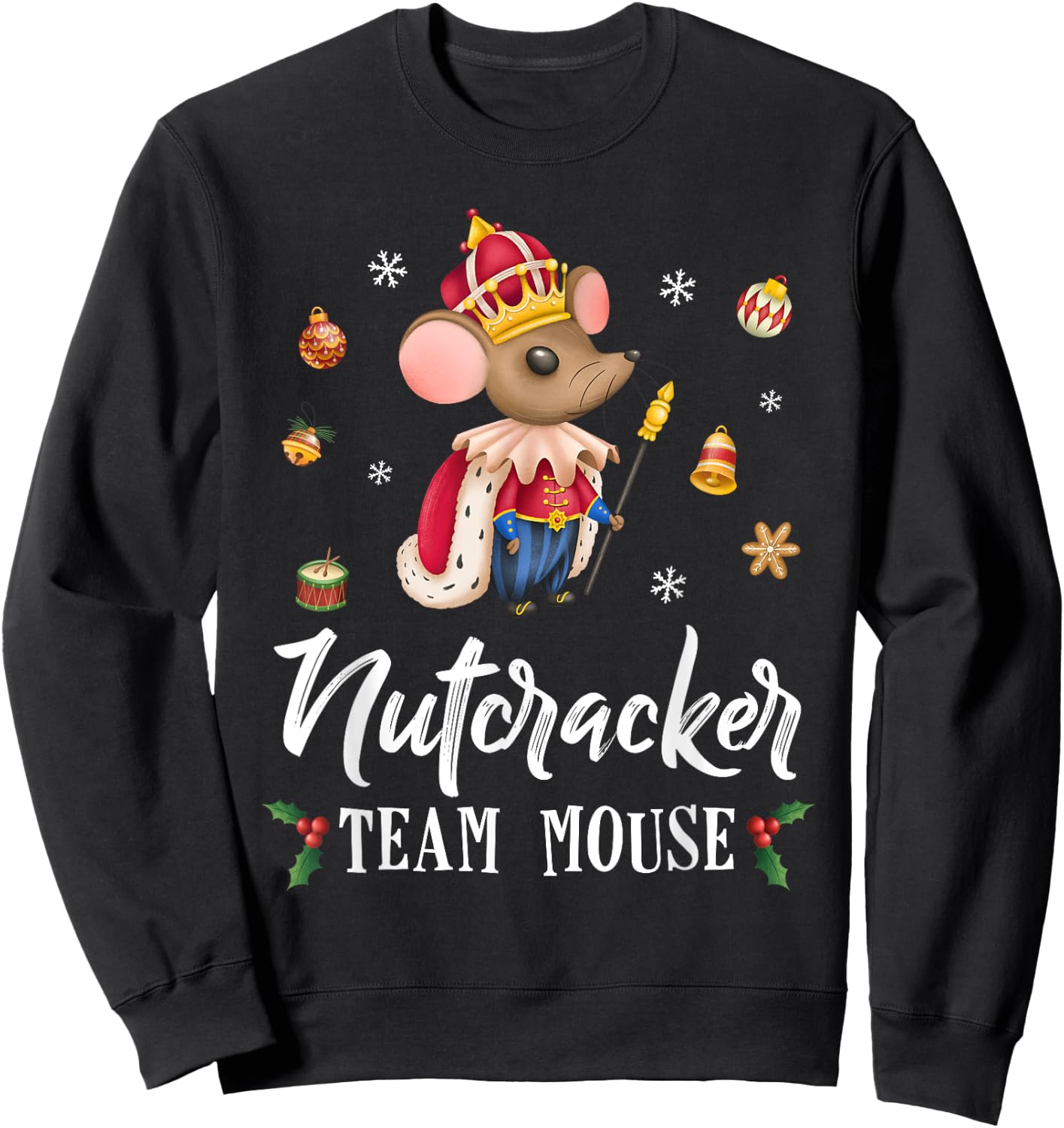 Team Mouse Nutcracker Shirt Christmas Dance Funny Soldier Sweatshirt - Sweatshirt | Black