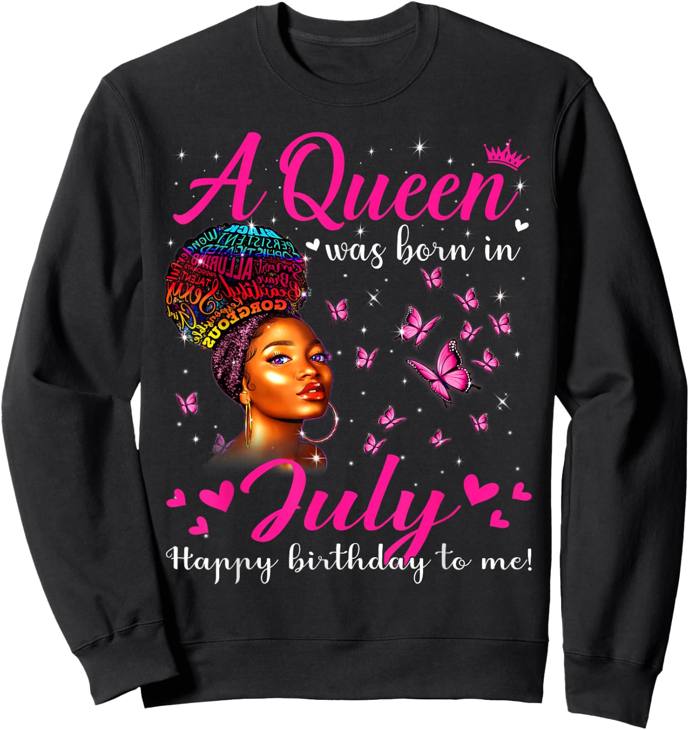 A Queen Was Born In July Melanin Girls Afro Black Women Sweatshirt - Sweatshirt | Black