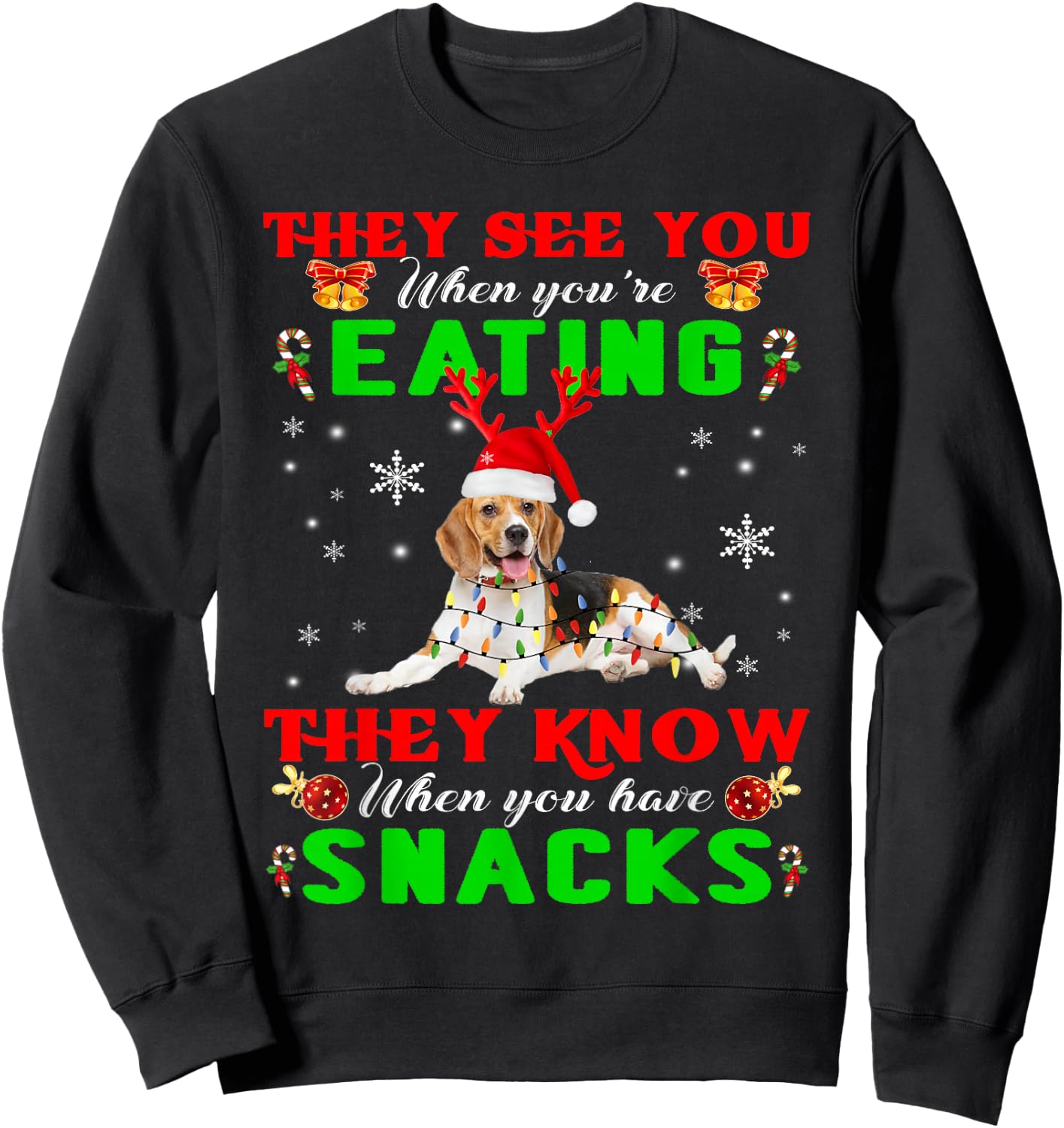 They See You Eating Christmas Reindeer Santa Beagle Sweatshirt - Sweatshirt | Black