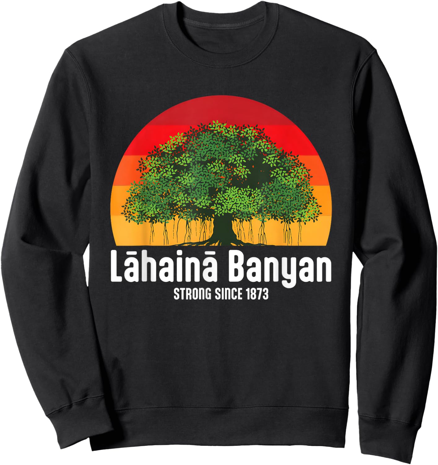 Banyan Tree Lahaina Maui Hawaii Sweatshirt - Sweatshirt | Black