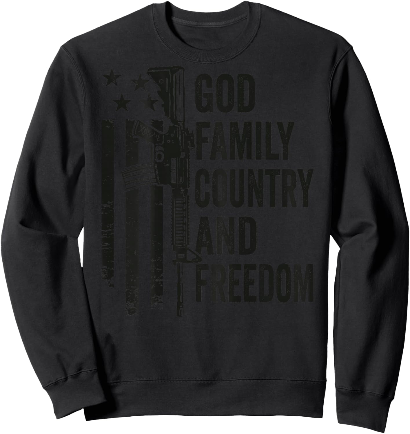 God Family Country Freedom - Pro Guns 2nd Amendment (BACK) Sweatshirt - Sweatshirt | Black