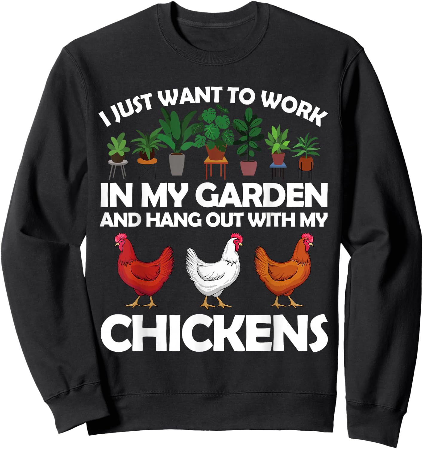 Funny Chicken Art Women Gardening Chicken Lover Sweatshirt - Sweatshirt | Black