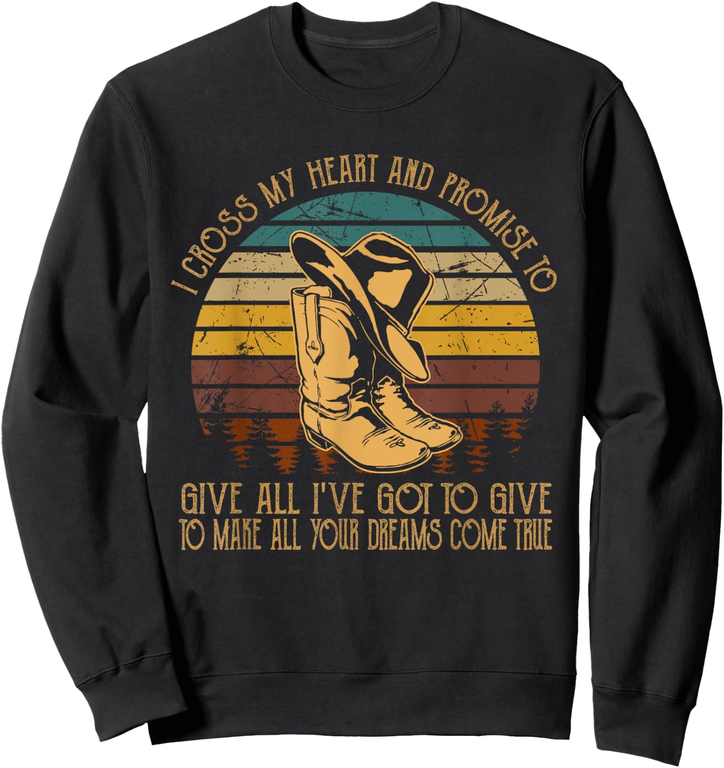 I Cross Boots Hat My Heart Classic Art Cowboy Sweatshirt - Sweatshirt | Black