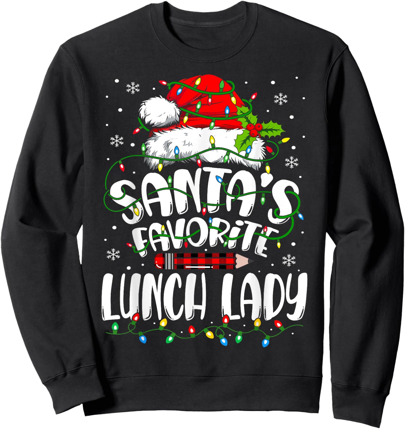 Santa Favorite Lunch Lady Christmas School Cafeteria Worker Sweatshirt - Sweatshirt | Black