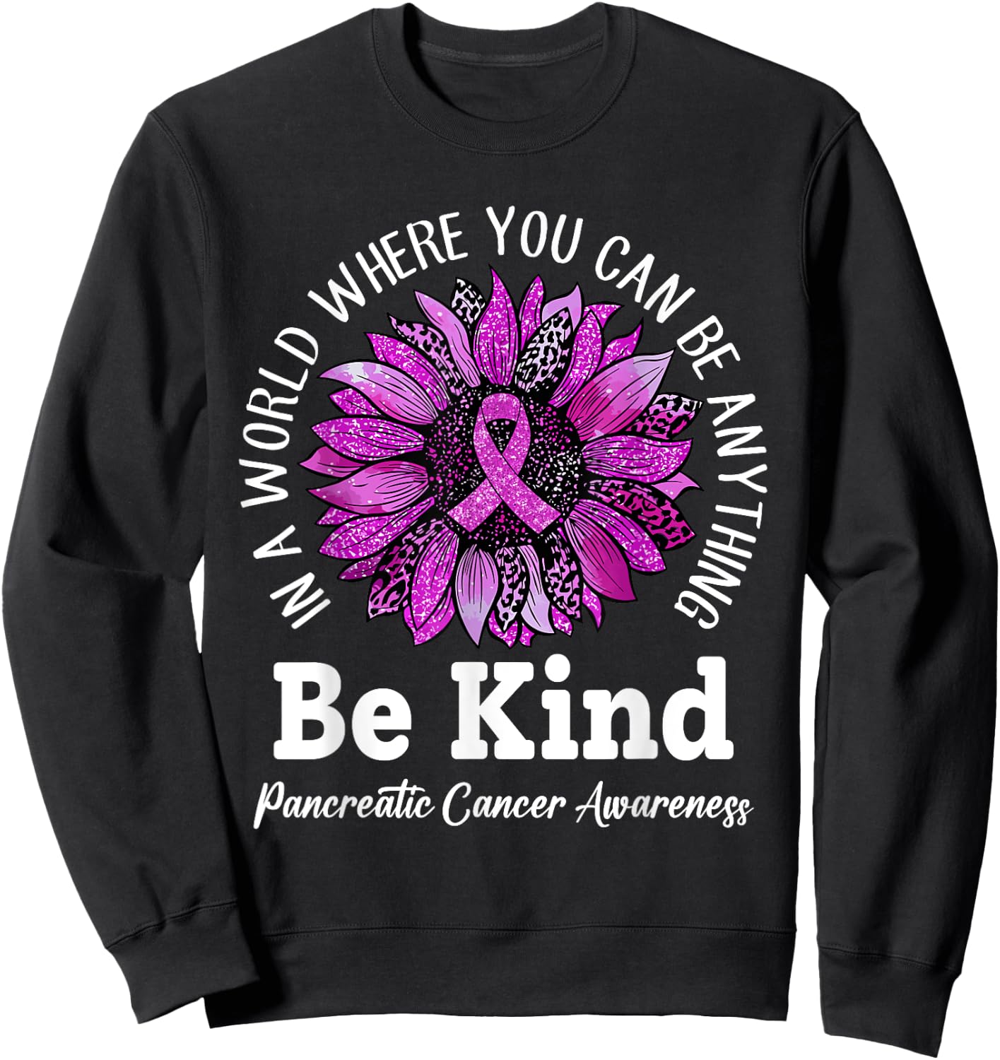 Be Kind Sunflower Ribbon Purple Pancreatic Cancer Awareness Sweatshirt - Sweatshirt | Black