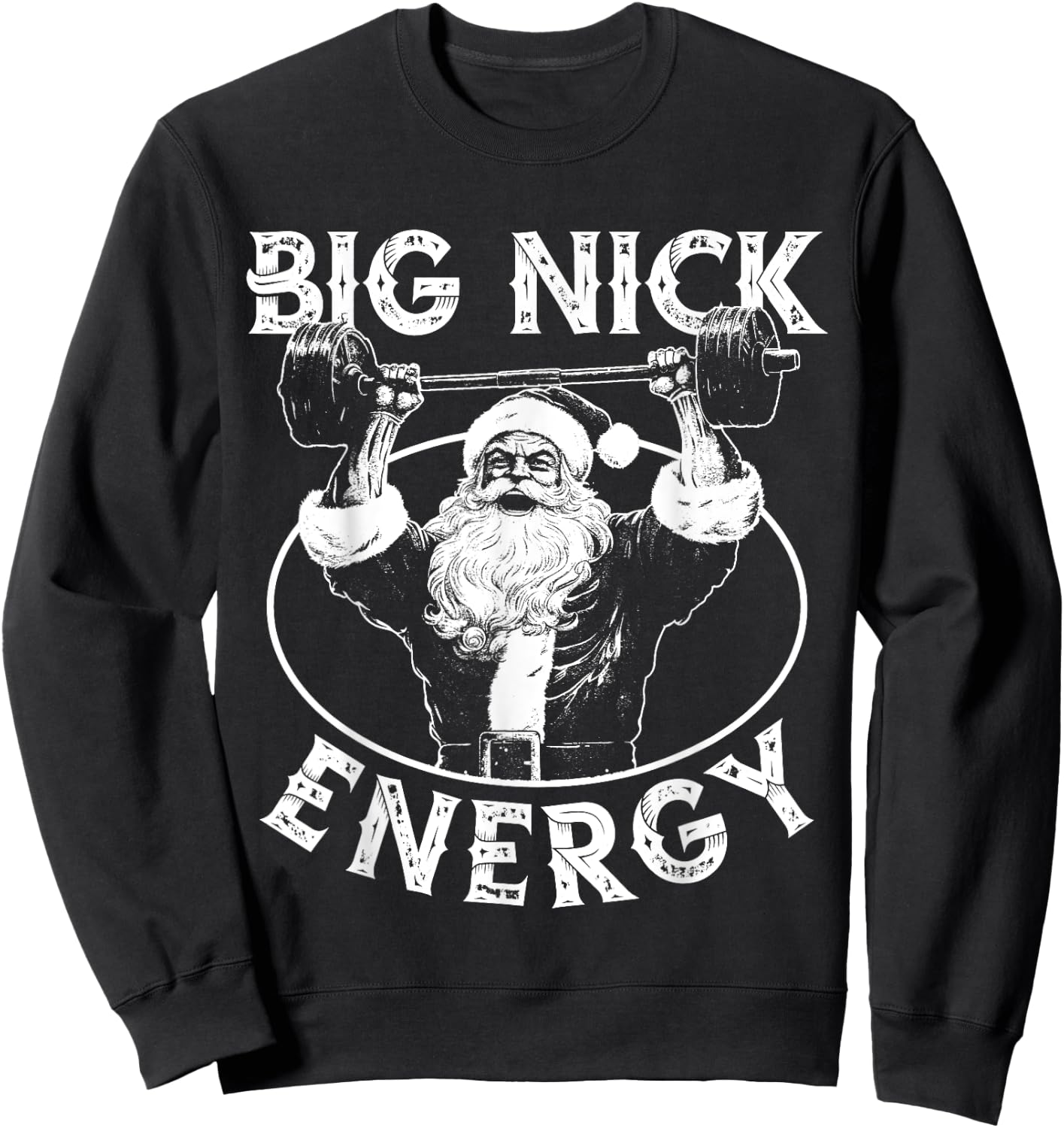 Big Nick Energy Funny Santa Christmas Santa Christmas Sweatshirt - Sweatshirt | Black