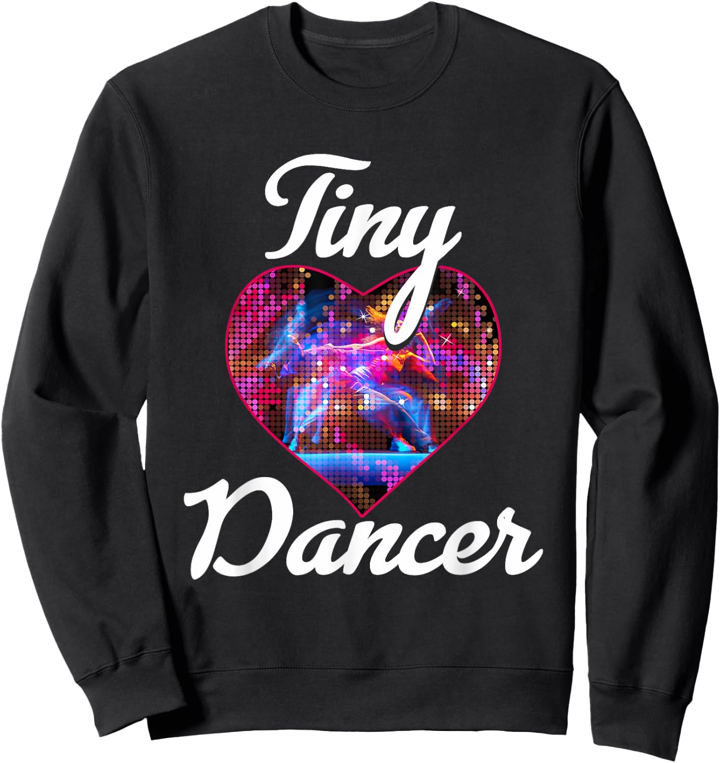 Tiny Dancer Ballerina Heart Colorful Dancing Couple Sweatshirt - Sweatshirt | Black