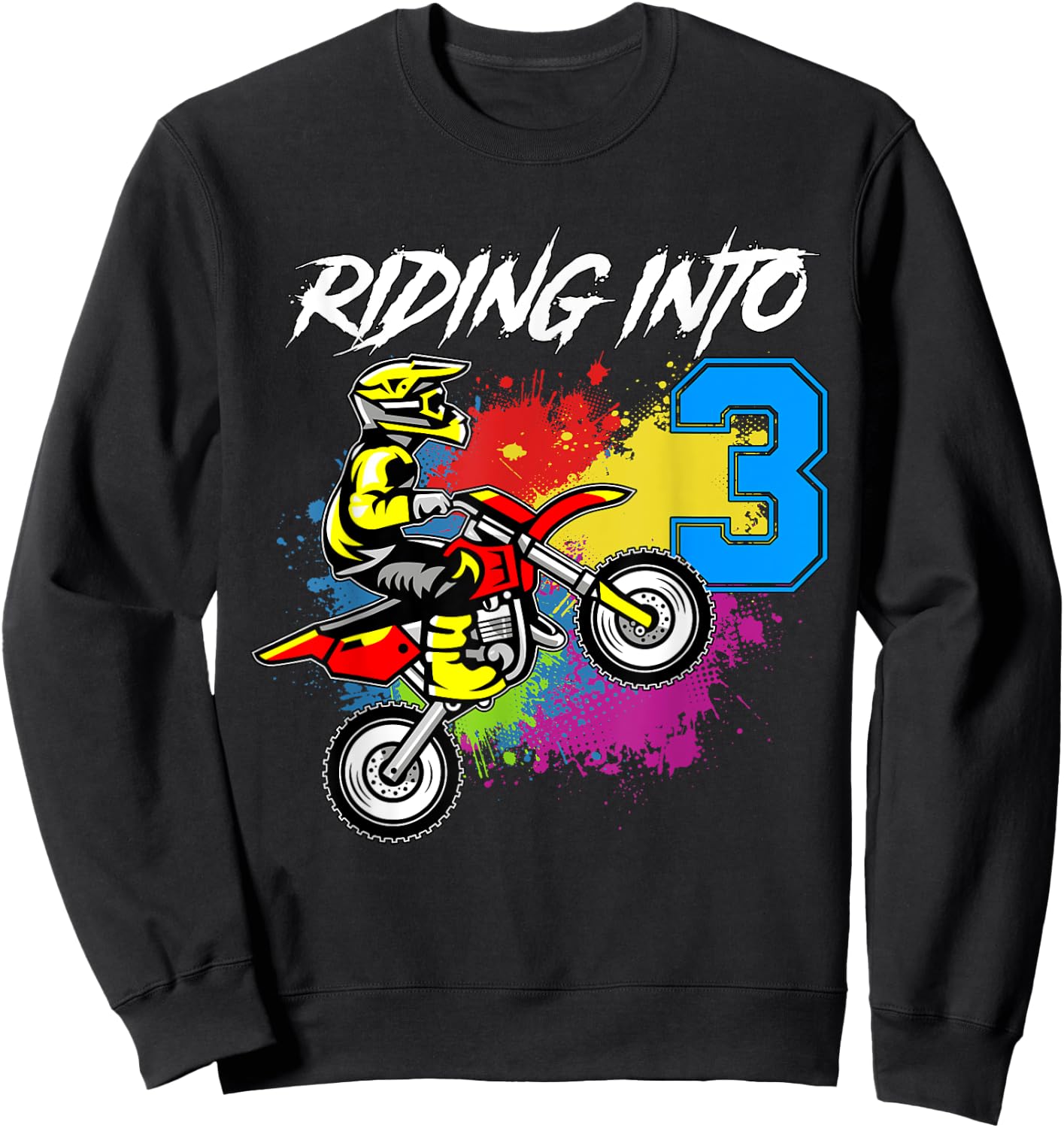 Riding Into 3 Years Old | 3rd Birthday Boy Dirt Bike Party Sweatshirt - Sweatshirt | Black