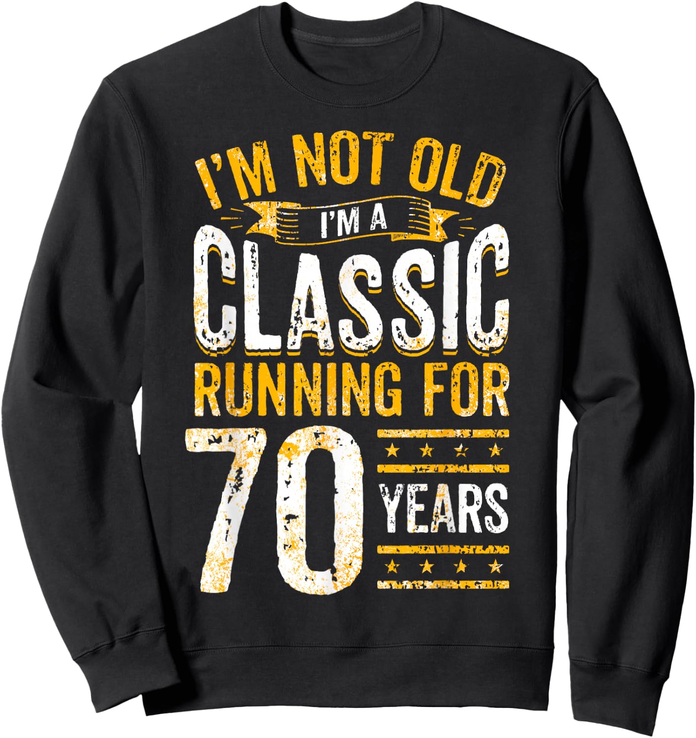 70th Birthday I 70 Year Old Classic Sweatshirt - Sweatshirt | Black