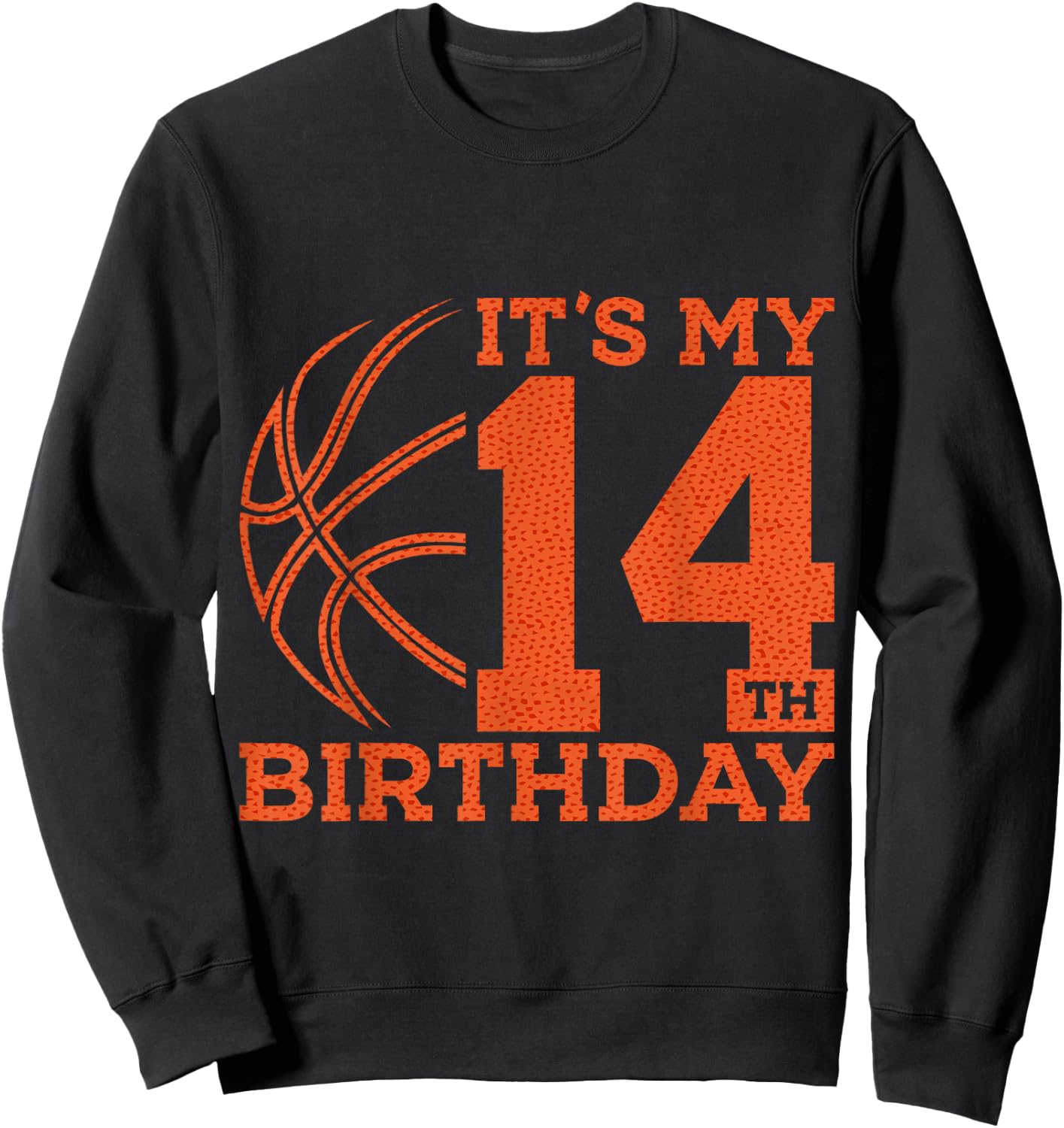 It's My 14th Birthday Basketball 14th Birthday Sweatshirt - Sweatshirt | Black