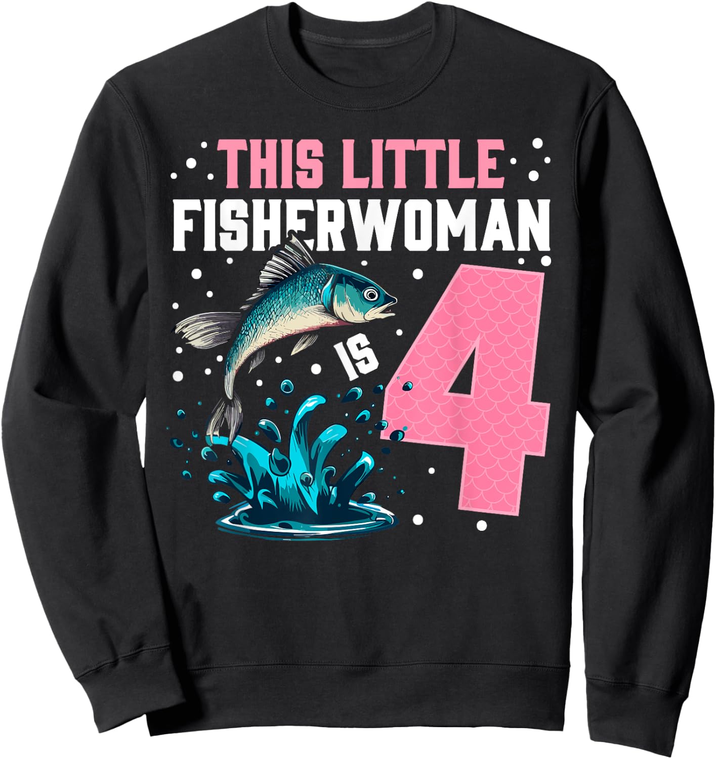Fishing 4th birthday girl This little Fisher woman is 4 Sweatshirt - Sweatshirt | Black