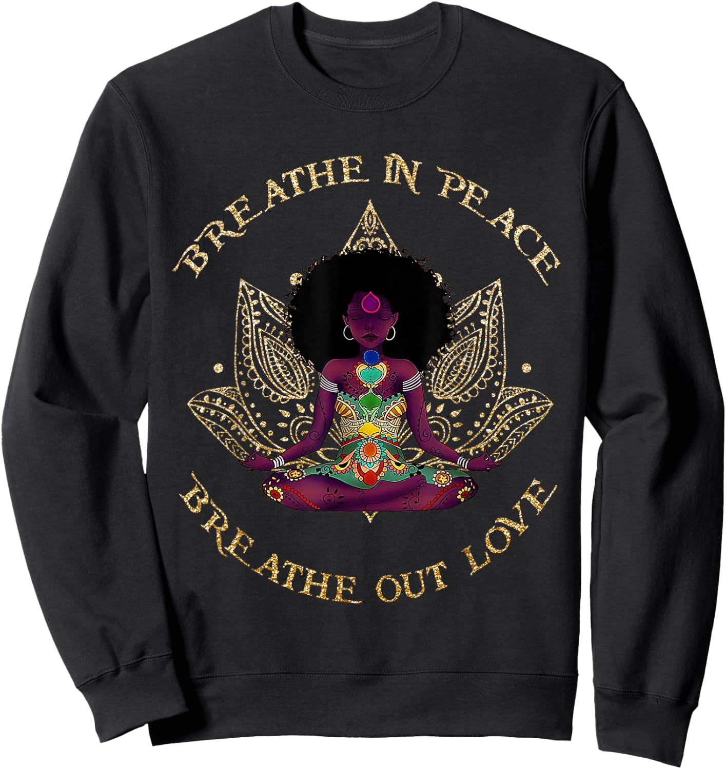 Breathe In Peace Breath Out Love Yoga Black Afro Girl Outfit Sweatshirt - Sweatshirt | Black