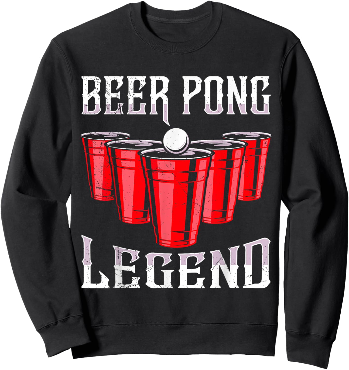 Beer Pong Legend Beer Pong Party Beer Pong Sweatshirt - Sweatshirt | Black