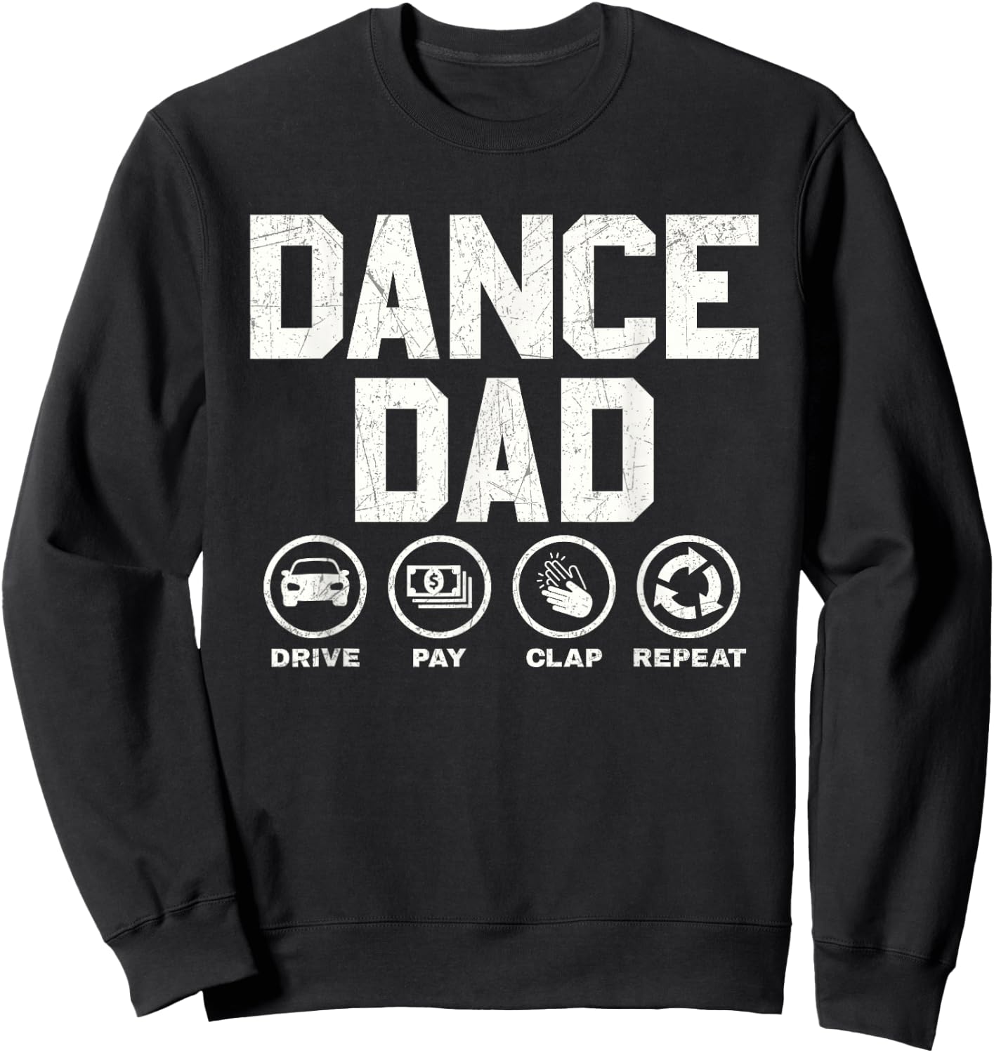 Funny Dance Dad Proud Dancer Dancing Father Men Sweatshirt - Sweatshirt | Black