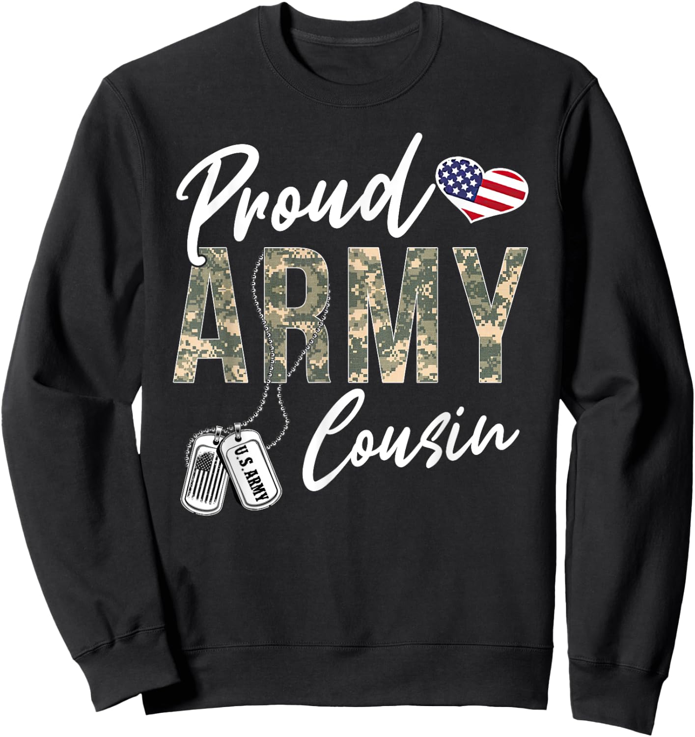 Proud Army Cousin Army Graduation Cousin US Army Cousin Gift Sweatshirt - Sweatshirt | Black