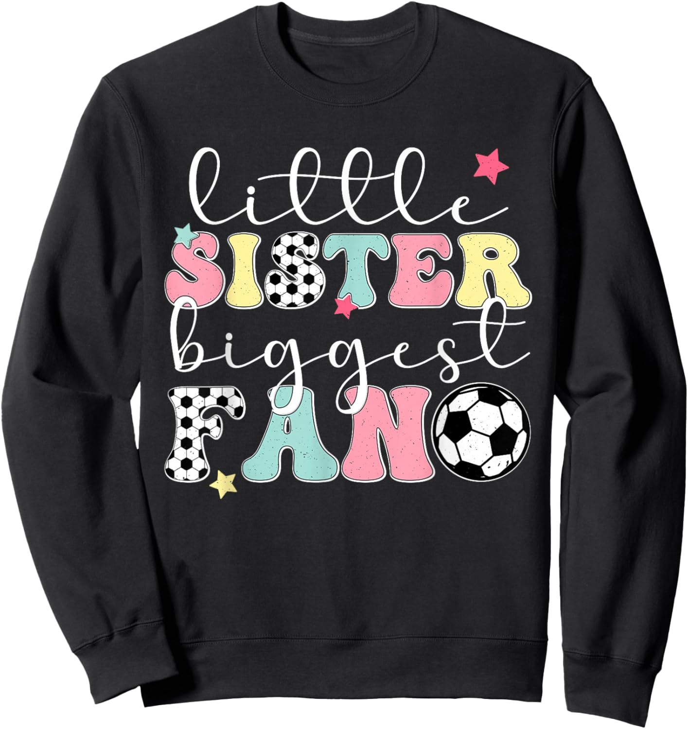 Little Sister Soccer Sister Soccer Player's Sister Sweatshirt - Sweatshirt | Black