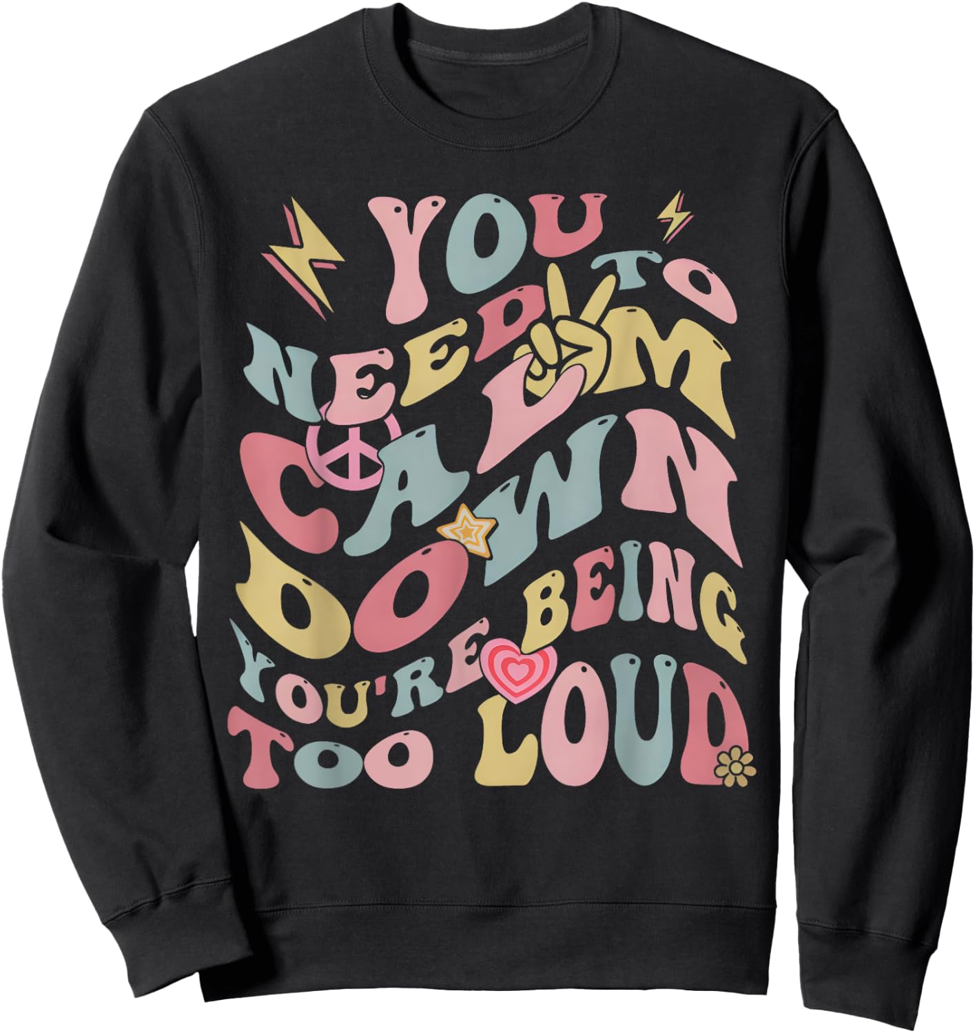 You Need To Calm Down Groovy Women Sweatshirt - Sweatshirt | Black