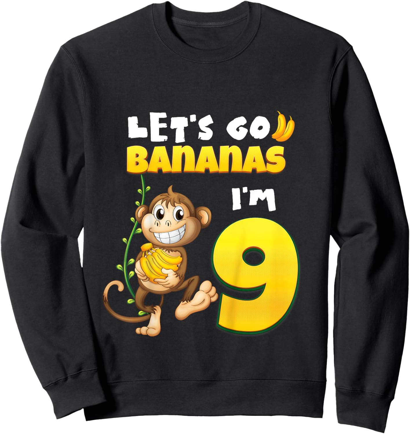 Let's Go Bananas I'm 9 Zoo Animal Jungle Safari 9th Birthday Sweatshirt - Sweatshirt | Black