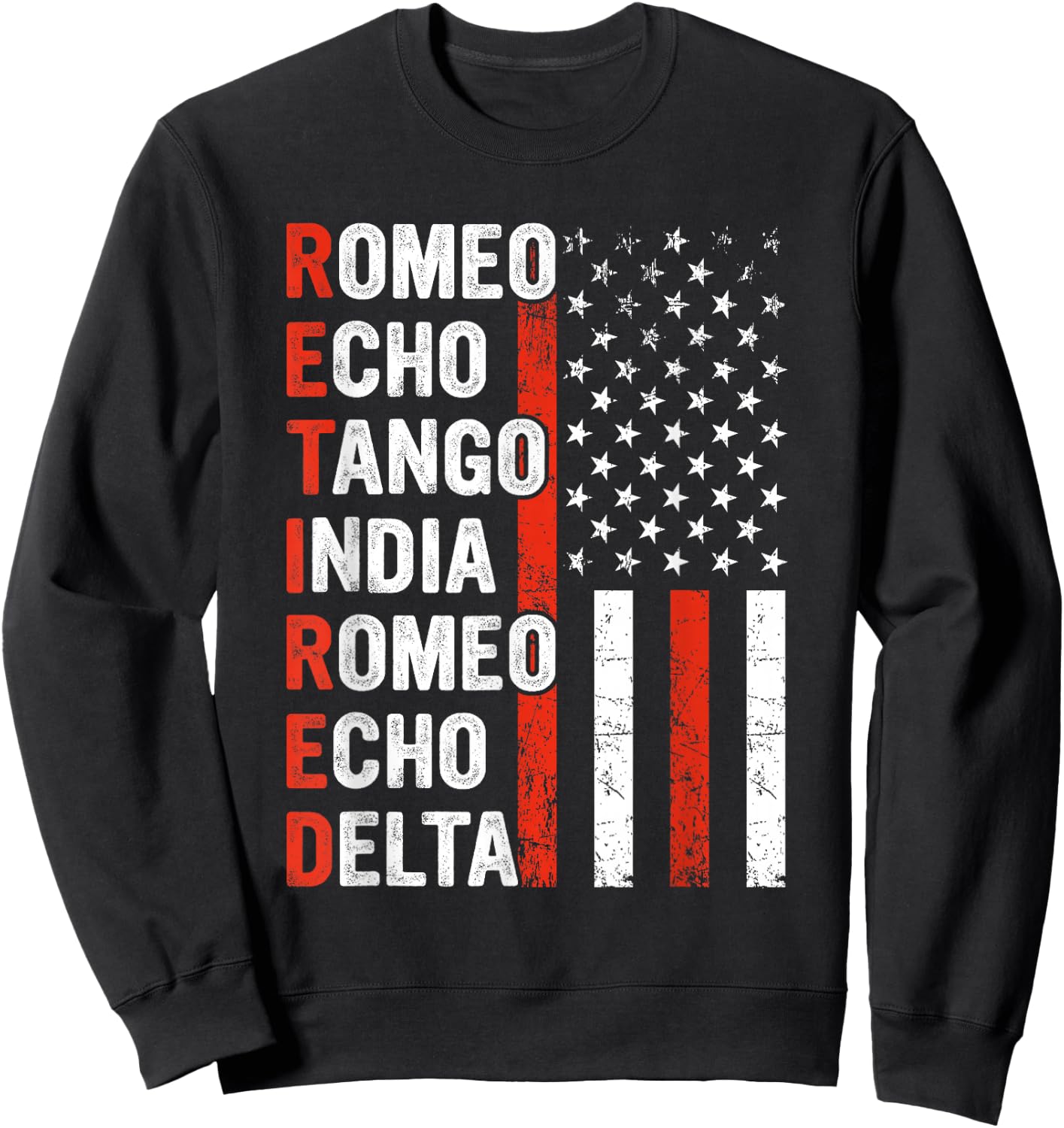Phonetic Alphabet Retired Veteran Retirement Army Military Sweatshirt - Sweatshirt | Black