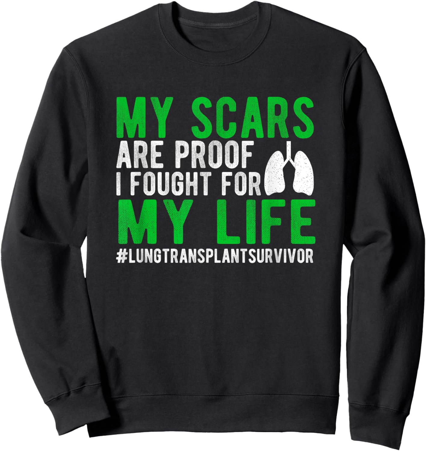 New Lung Transplant Recovery Lung Recipient Black Lung Transplant Survivor Sweatshirt - Sweatshirt | Black